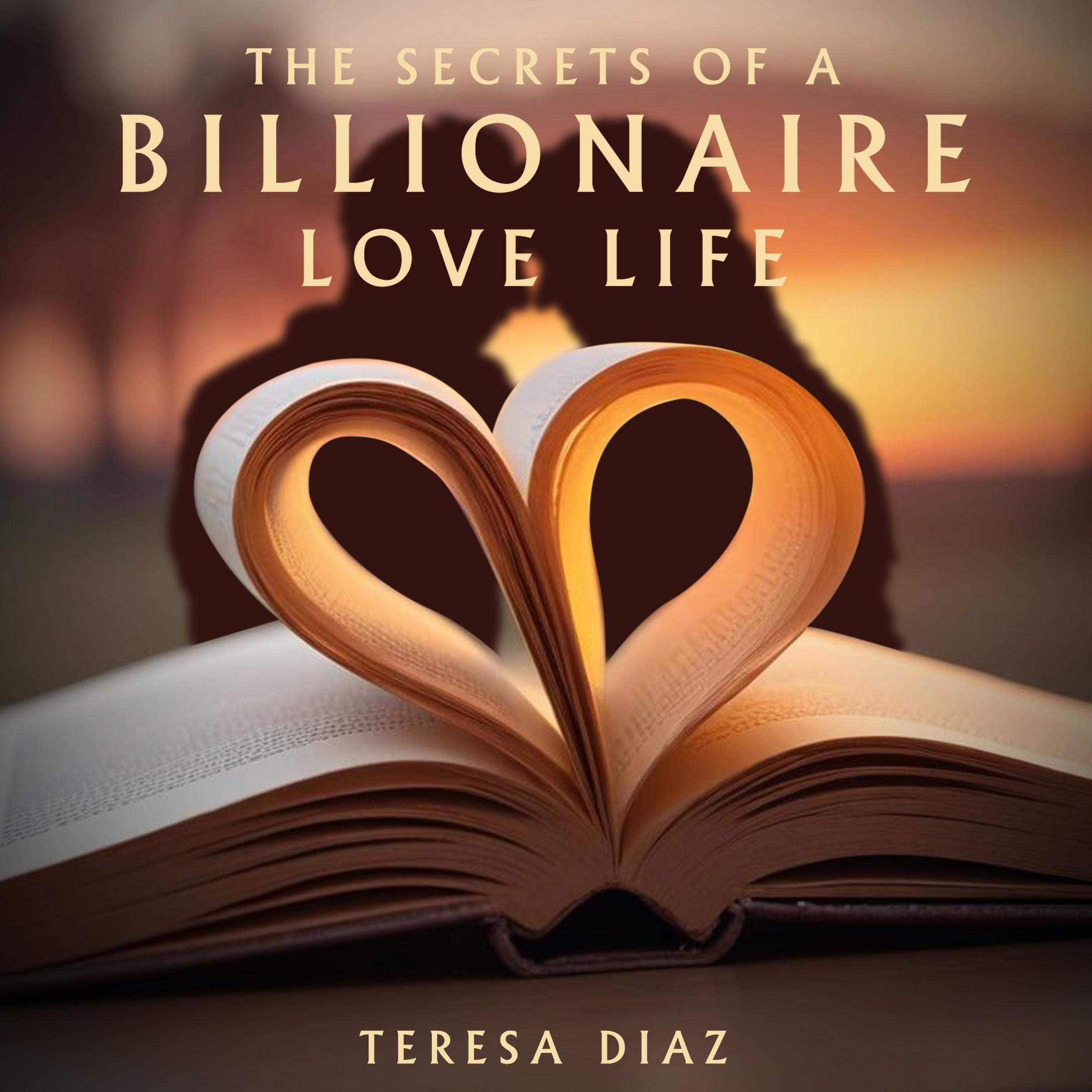 The Secrets of a Billionaire’s Love Life