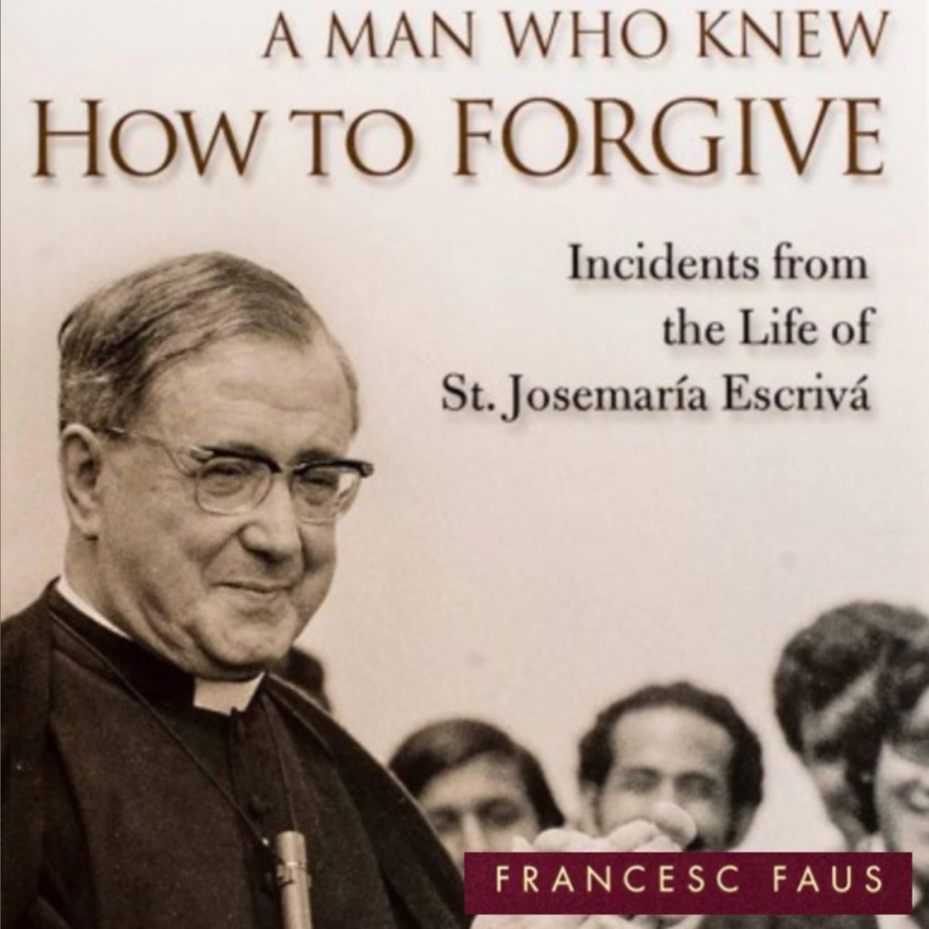 A Man Who Knew How to Forgive