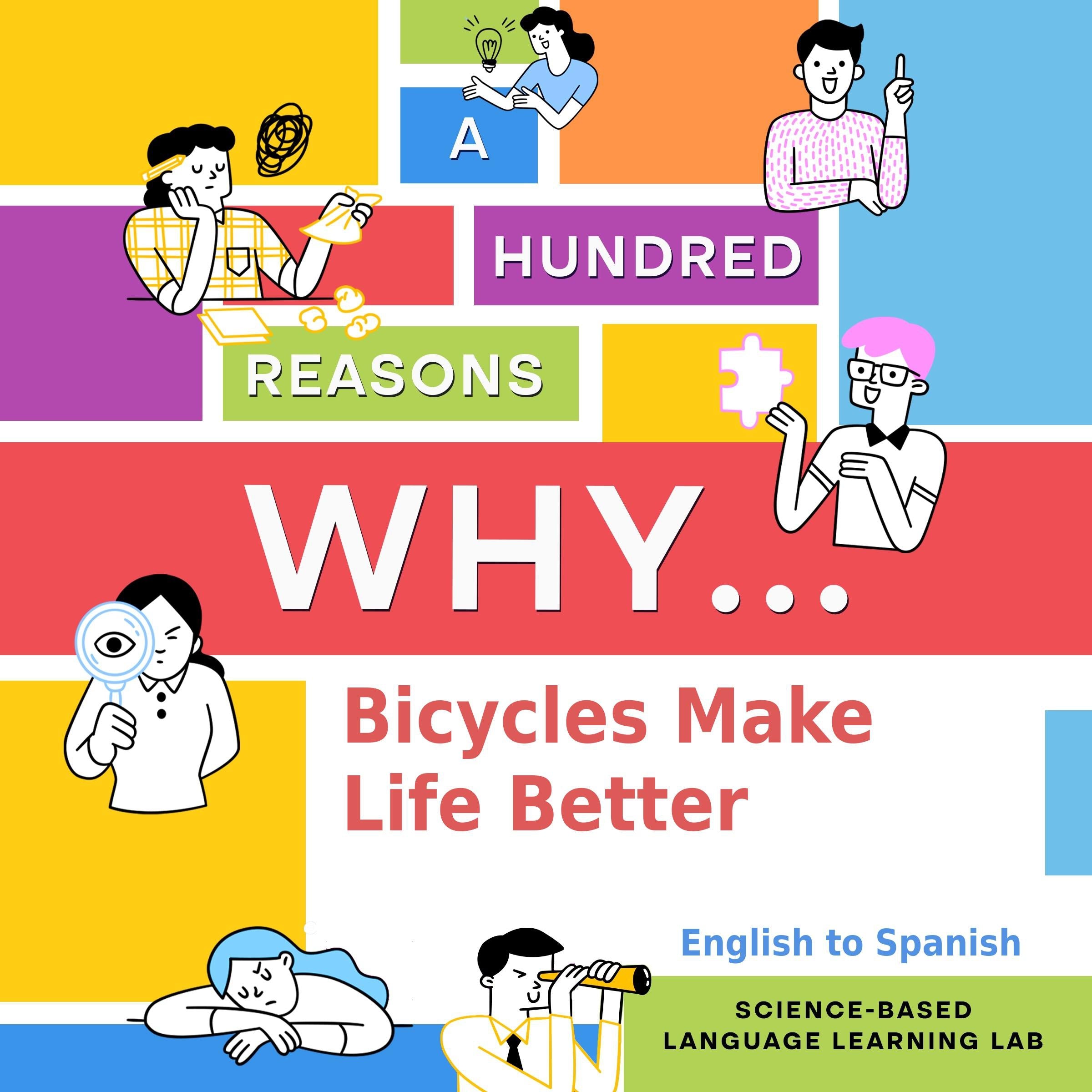 100 Reasons Why Bicycles Make Life Better
