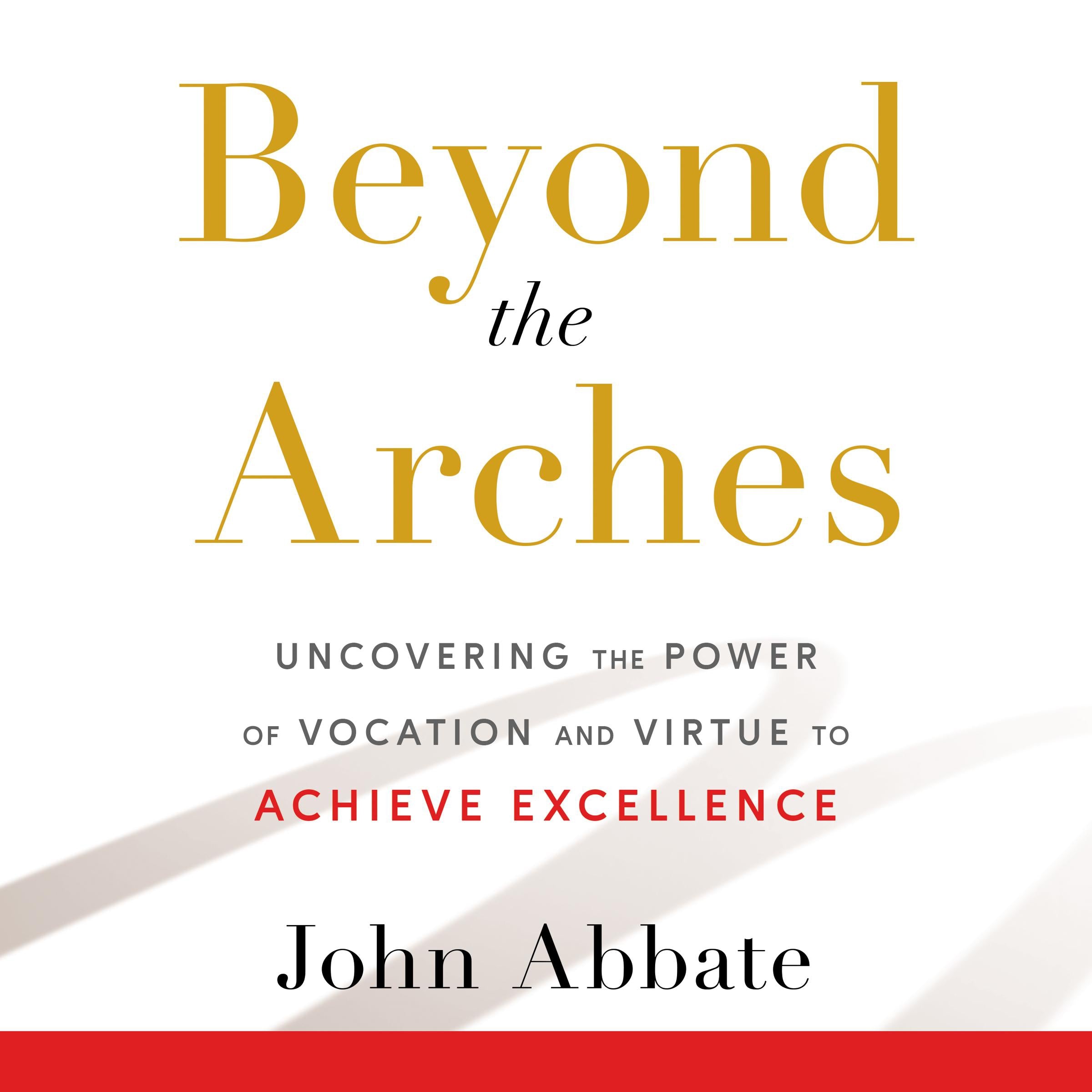 Beyond the Arches