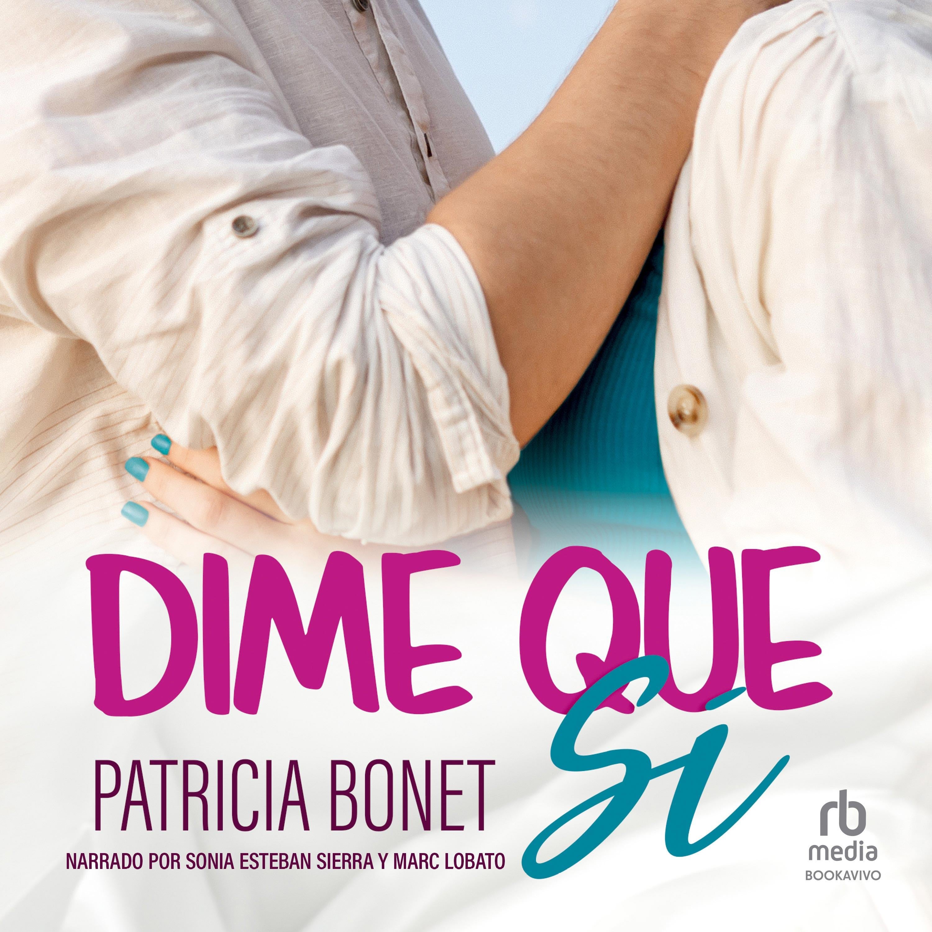 Dime que sí "Say Yes"