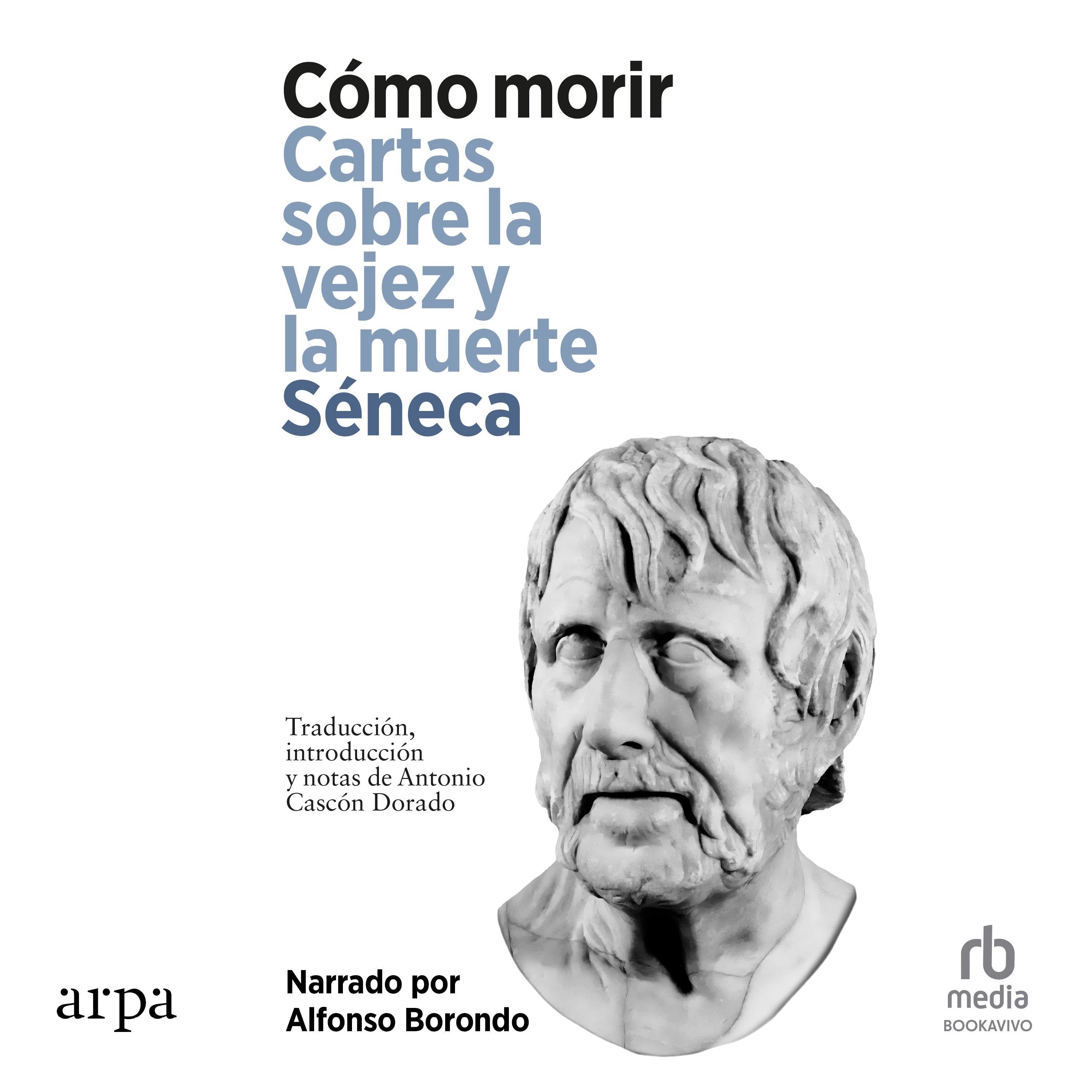 Cómo Morir. Cartas sobre la vejez y la muerte "On Old Age and Death"