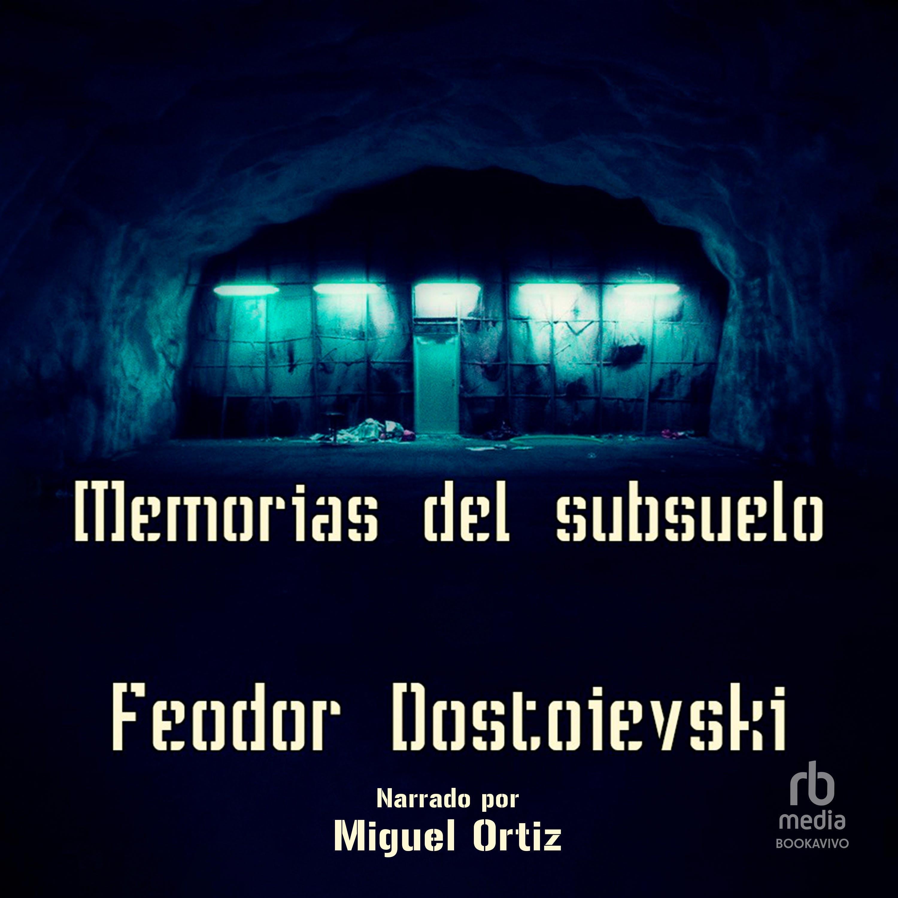 Memorias del subsuelo "Notes from Underground"