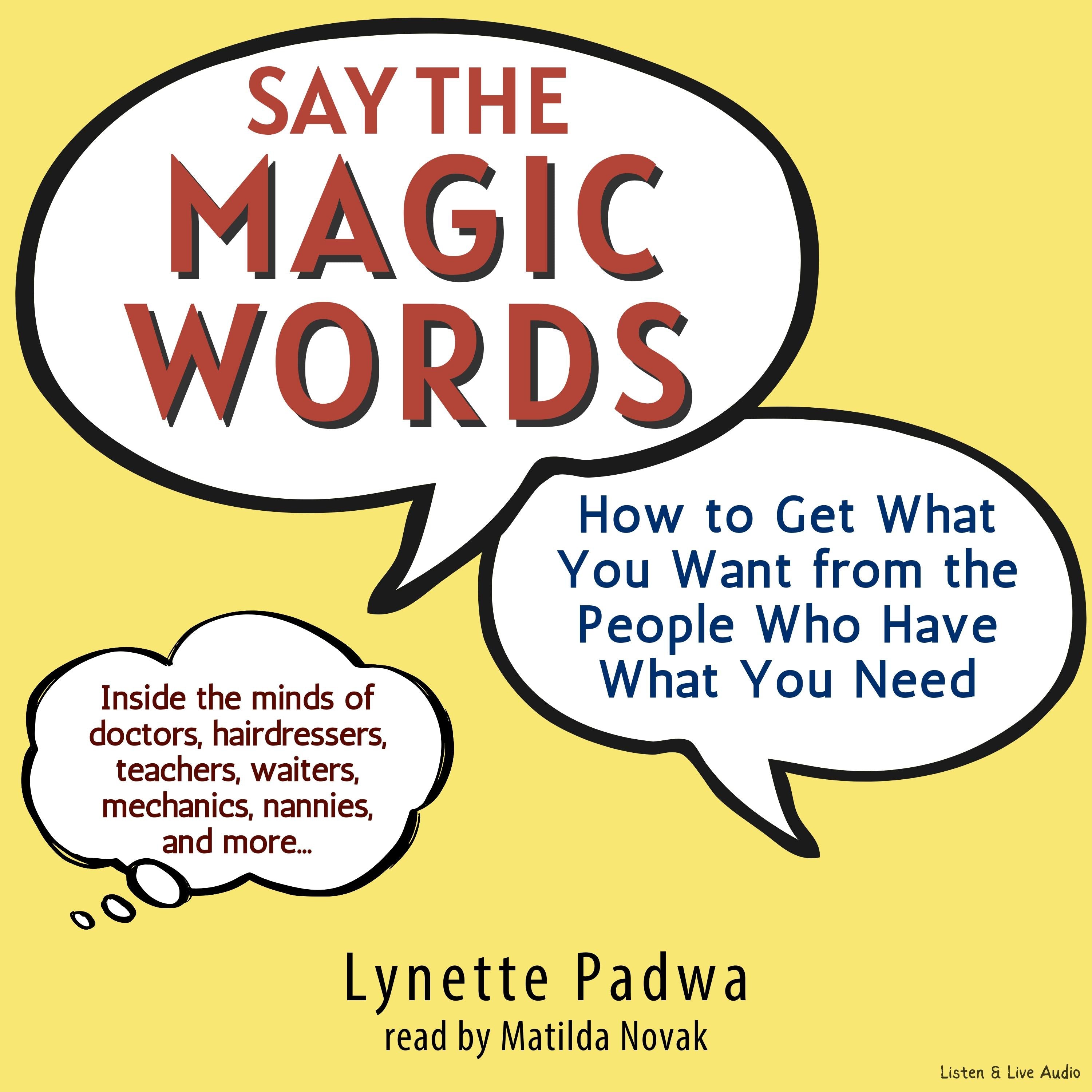 Say the Magic Words