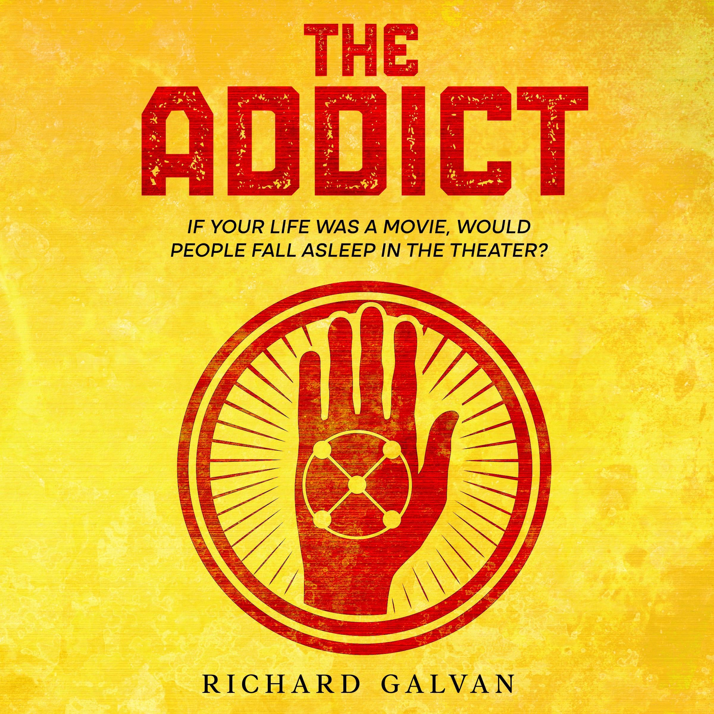 THE ADDICT