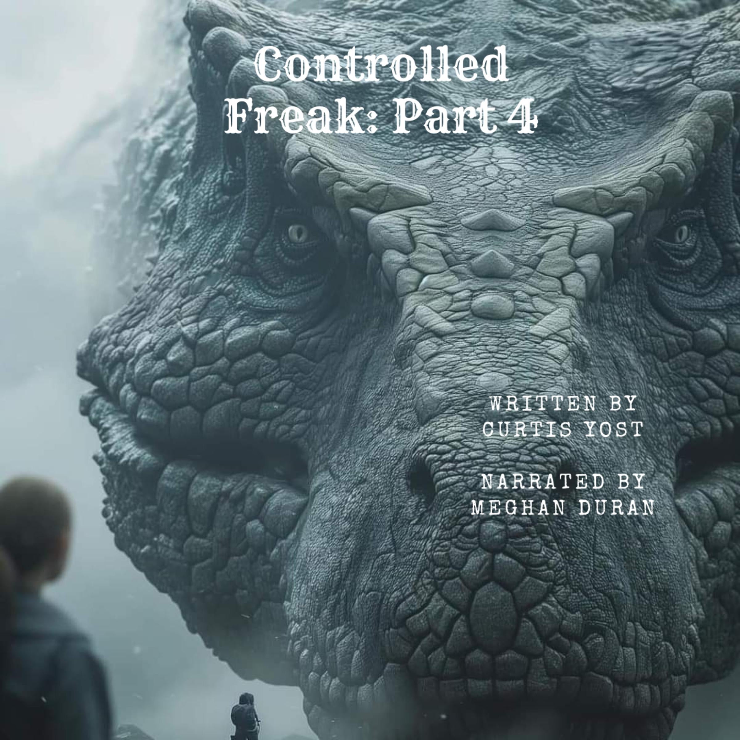 Controlled Freak Part 4