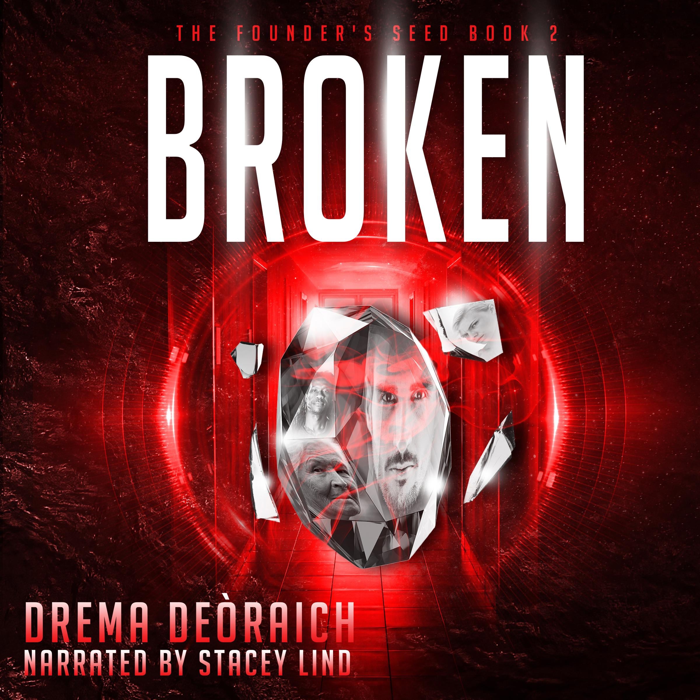 Broken: The Founders Seed, Book 2