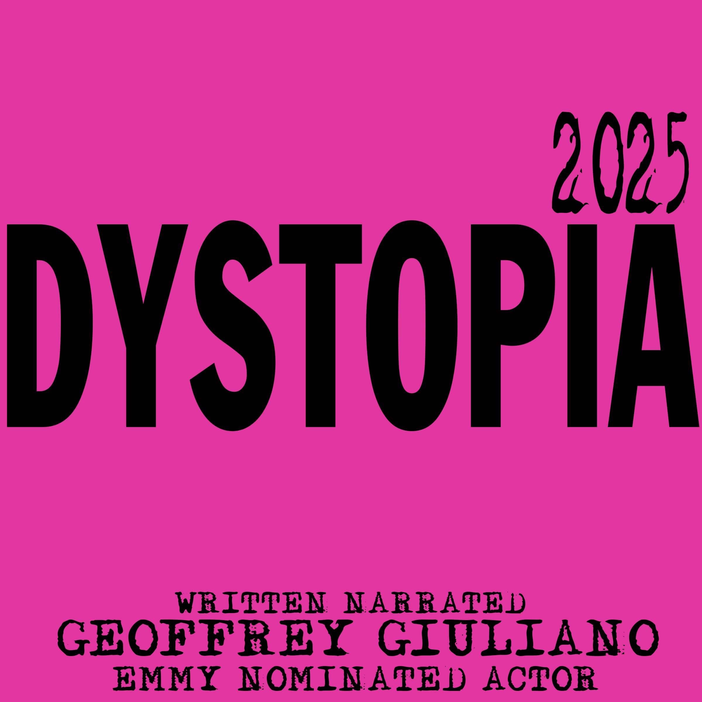 Dystopia 2025