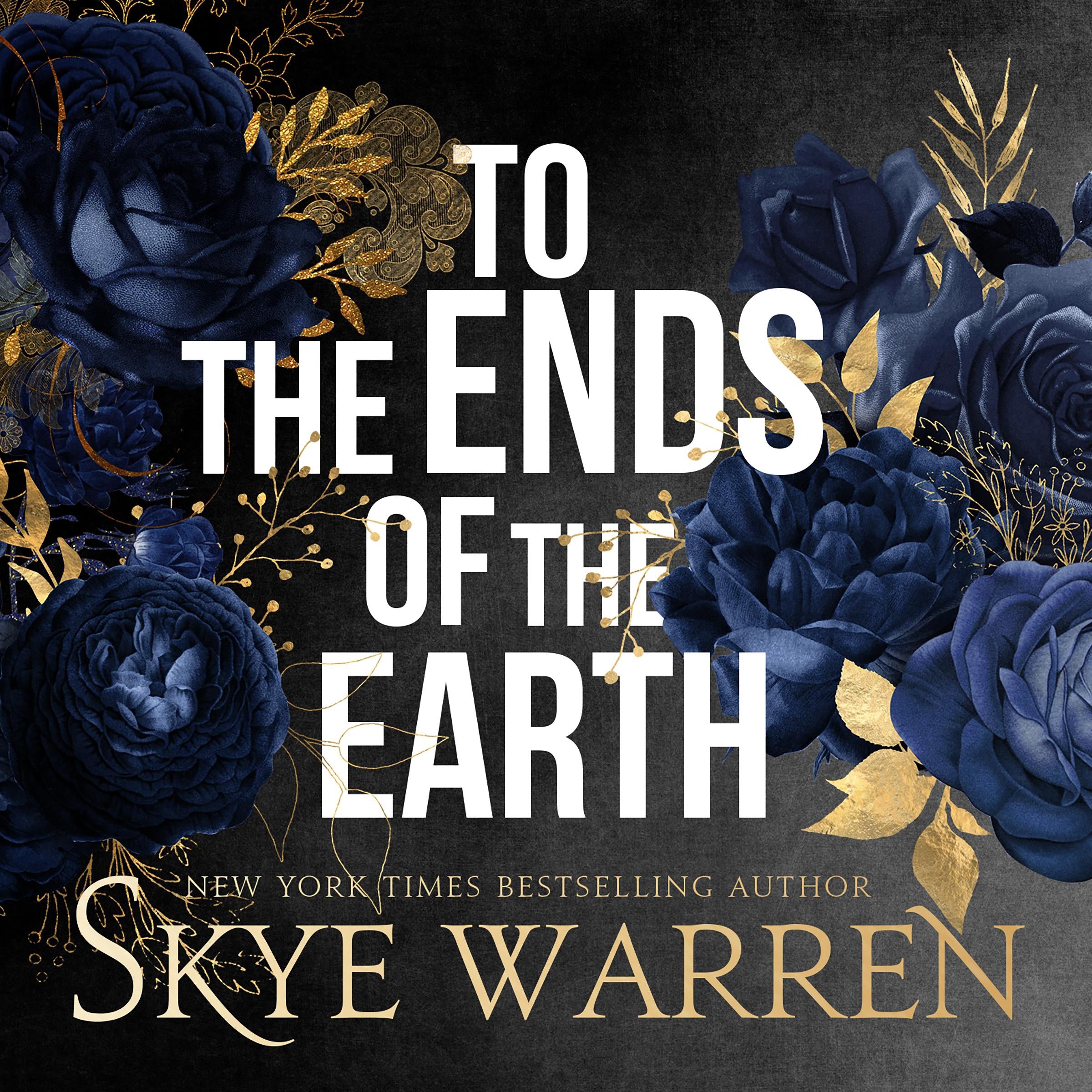 To the Ends of the Earth