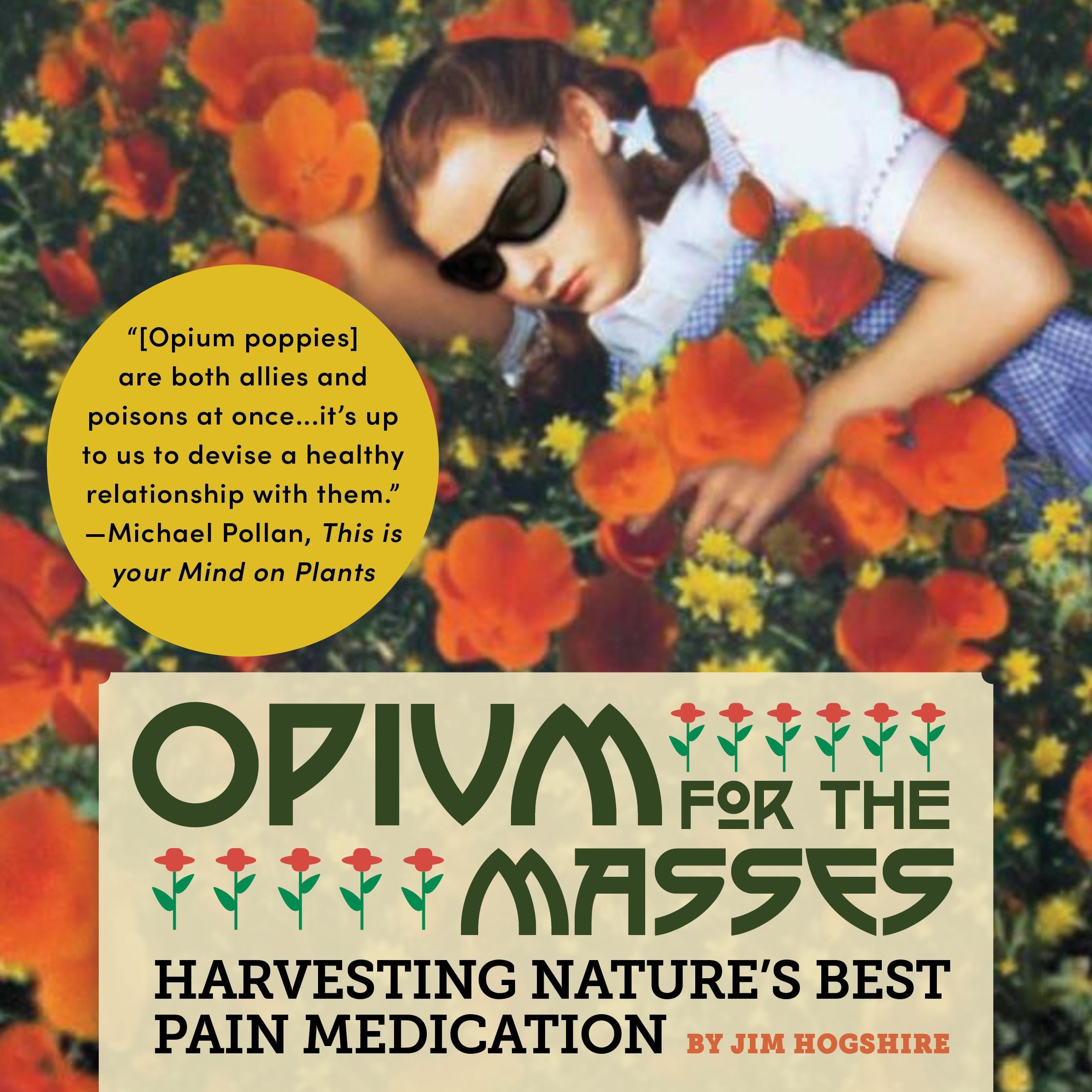 Opium for the Masses