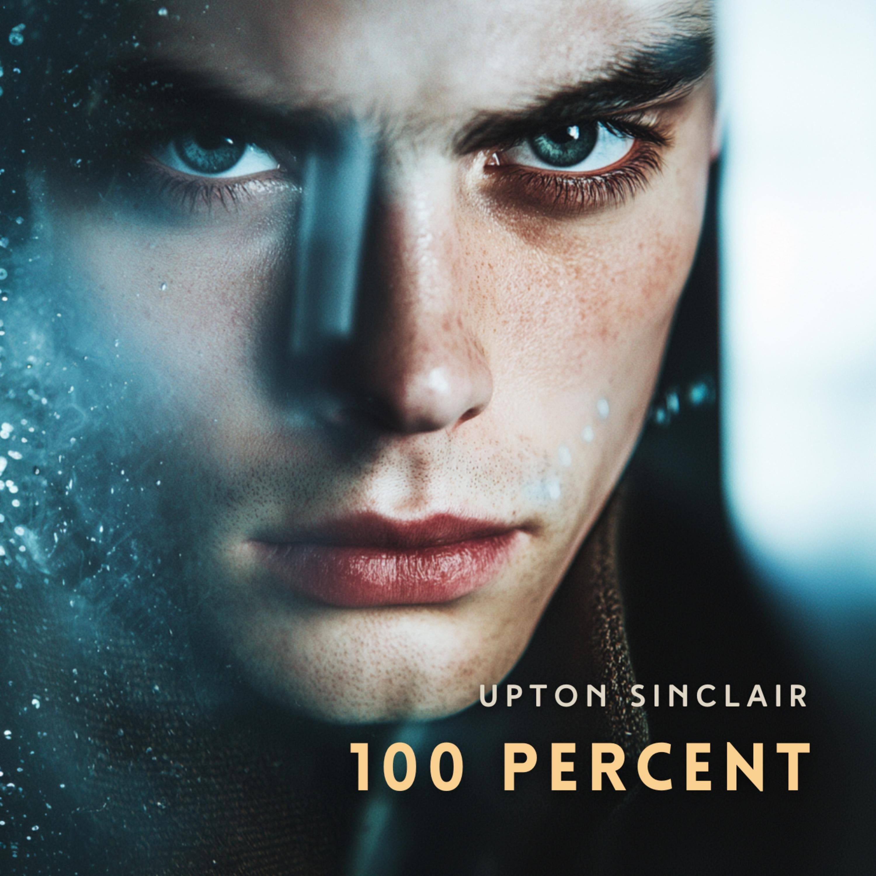 100 Percent: The Story of a Patriot