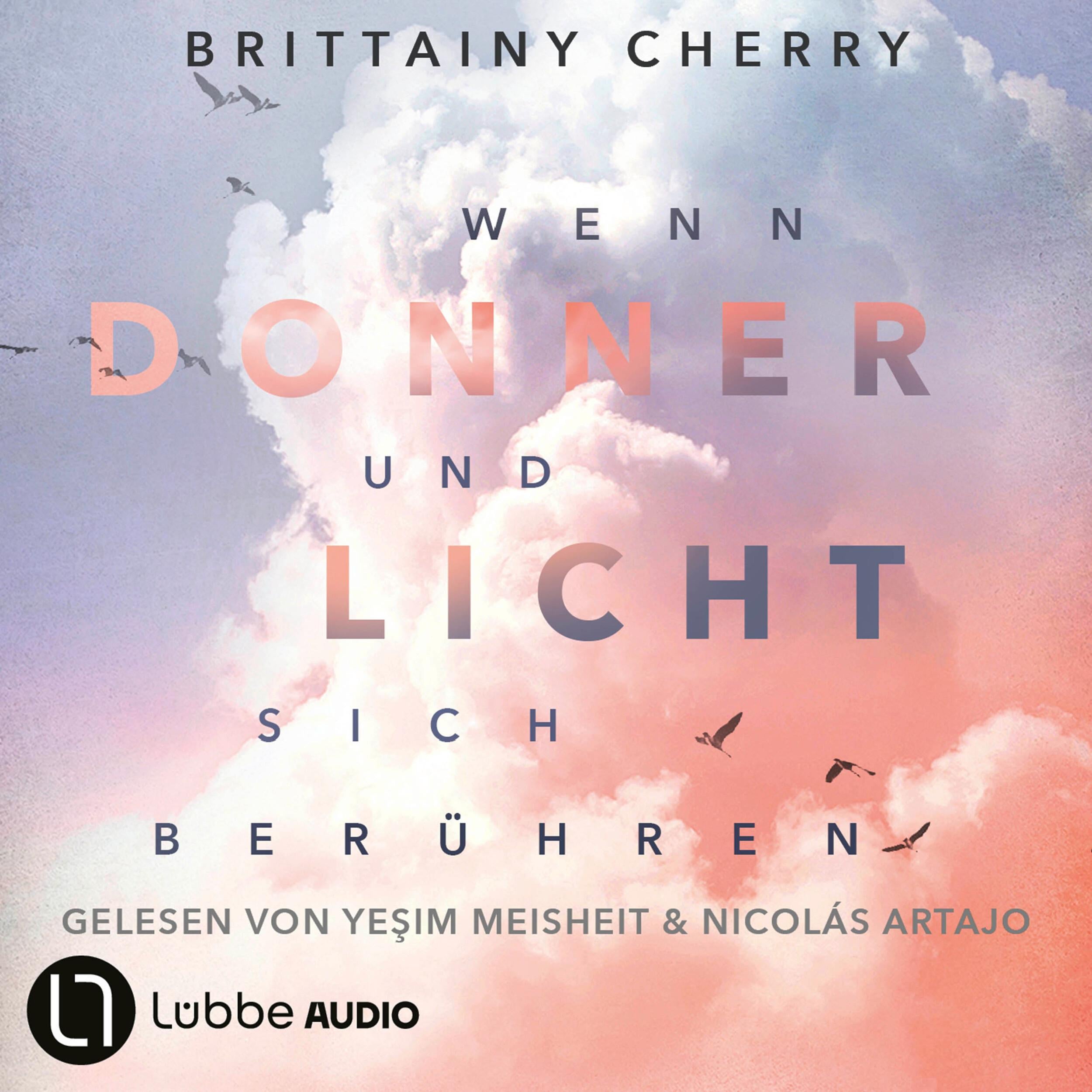 Wenn Donner und Licht sich berühren (Ungekürzt)