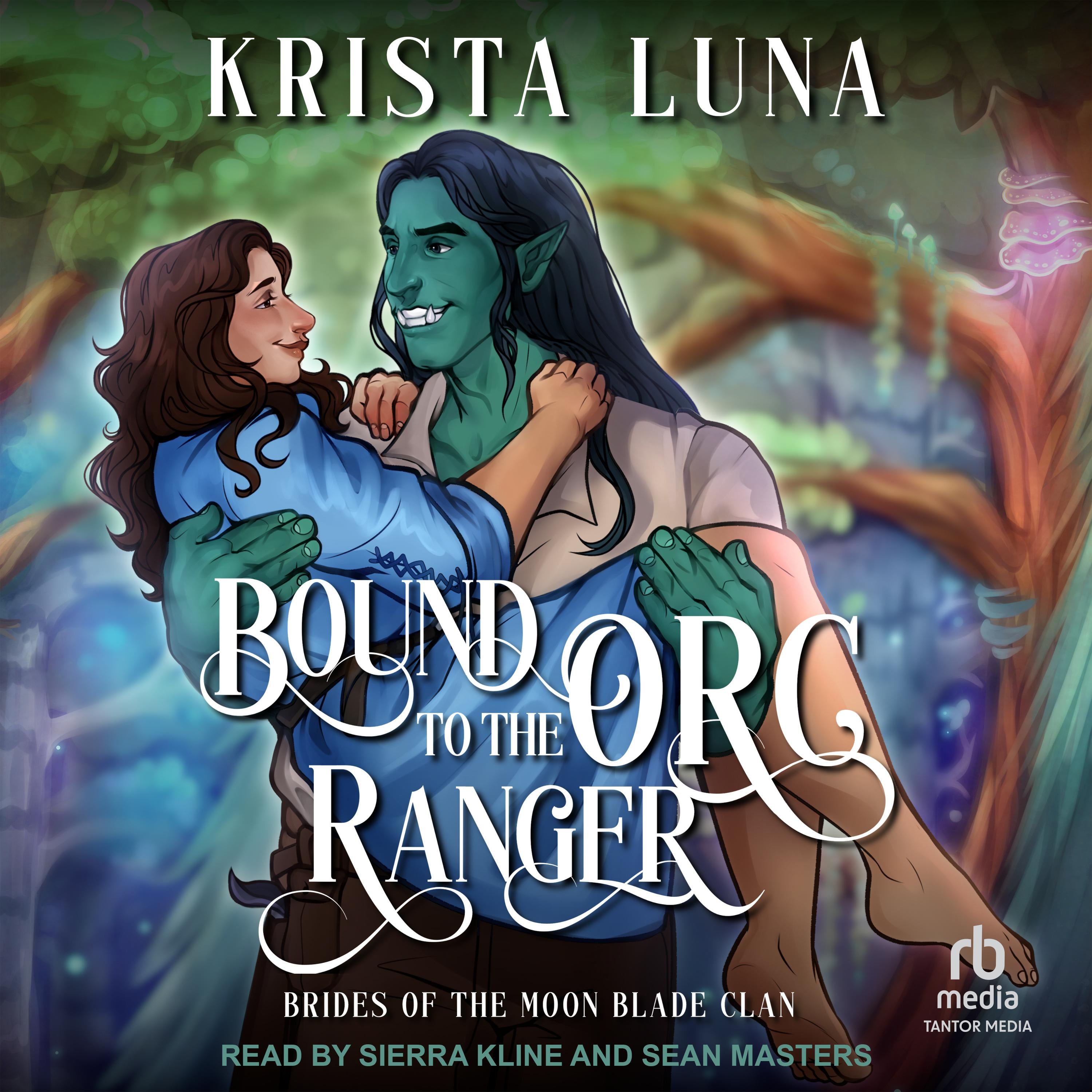 Bound to the Orc Ranger