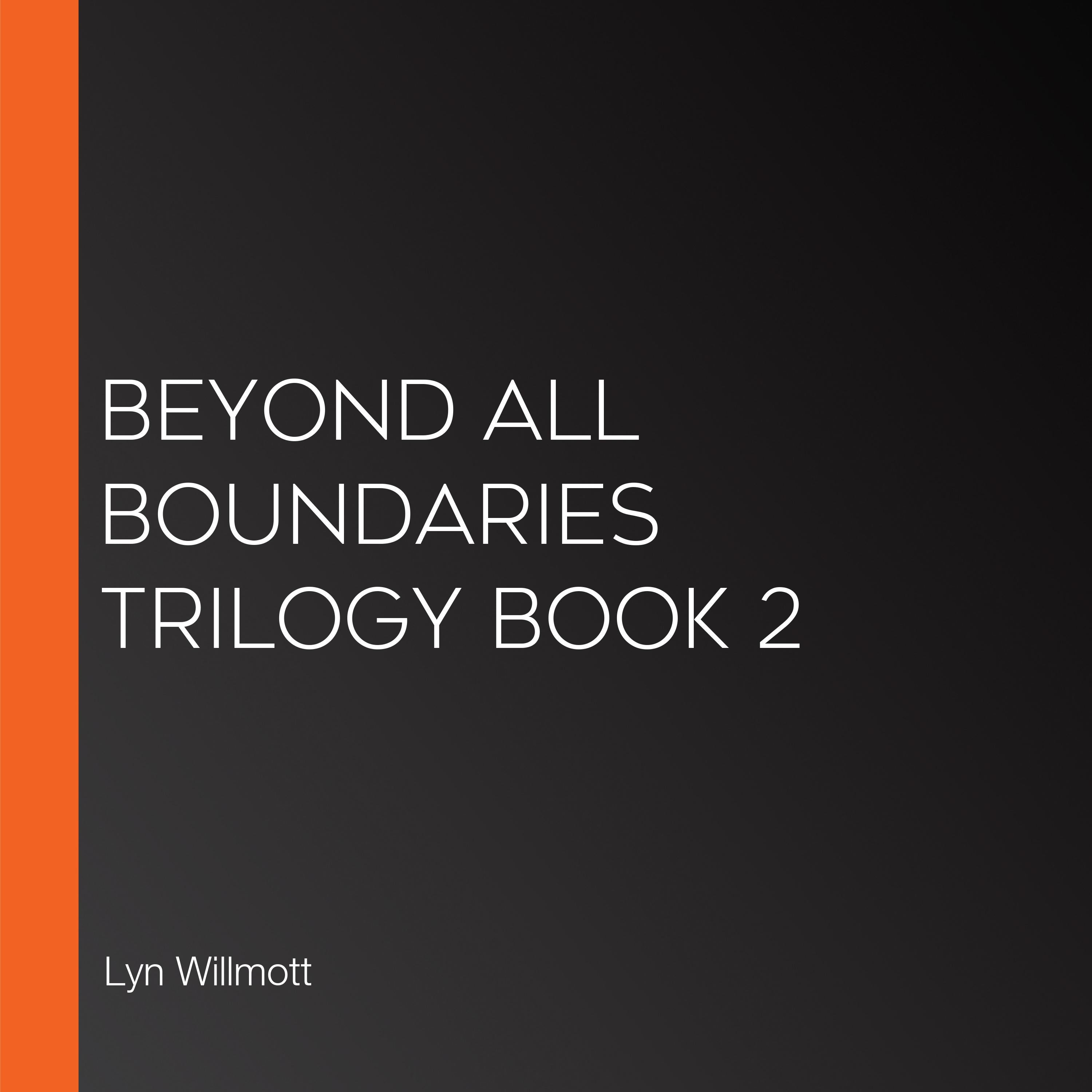 Beyond All Boundaries Trilogy Book 2
