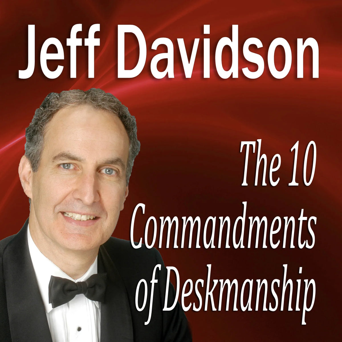 The 10 Commandments of Deskmanship
