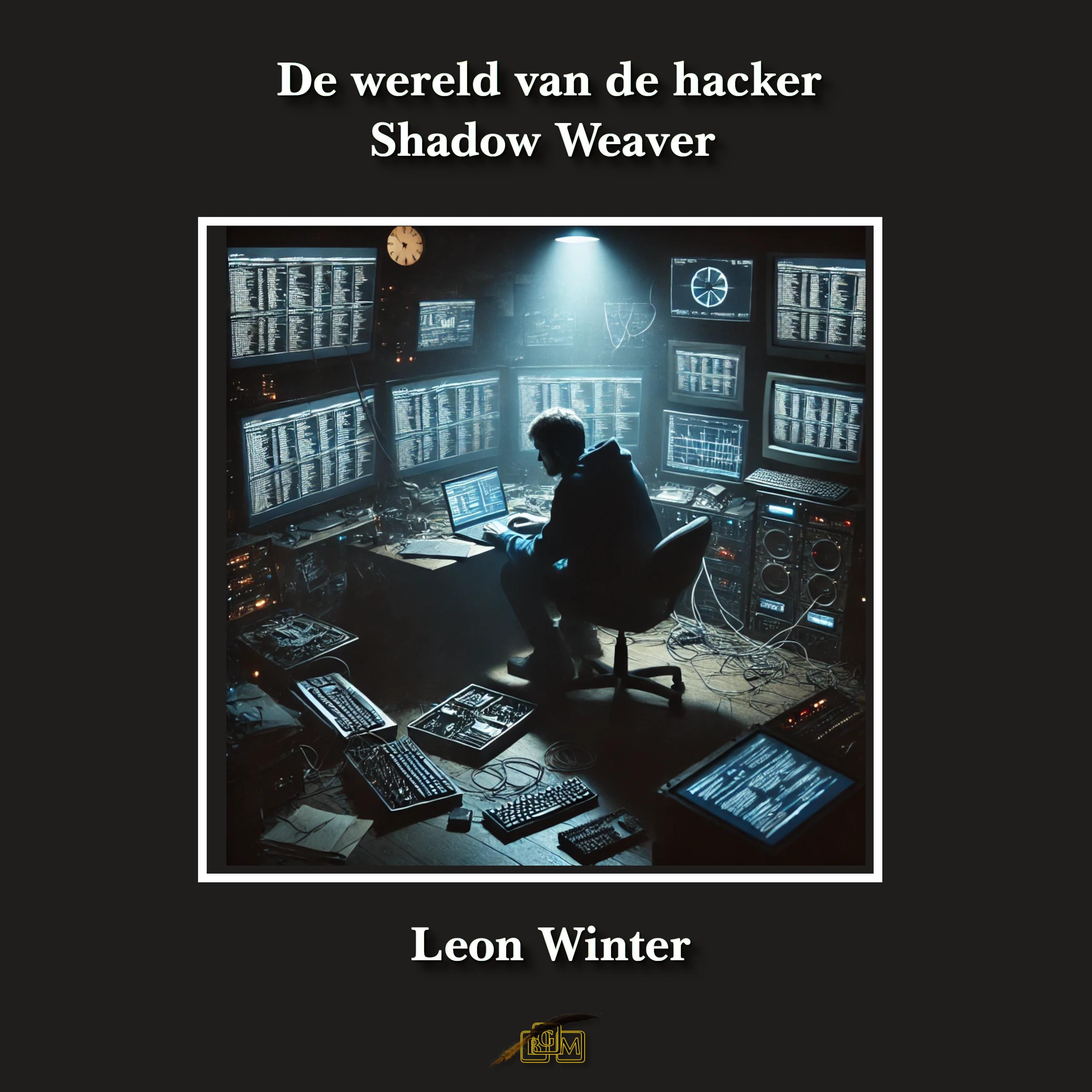 De wereld van de hacker Shadow Weaver
