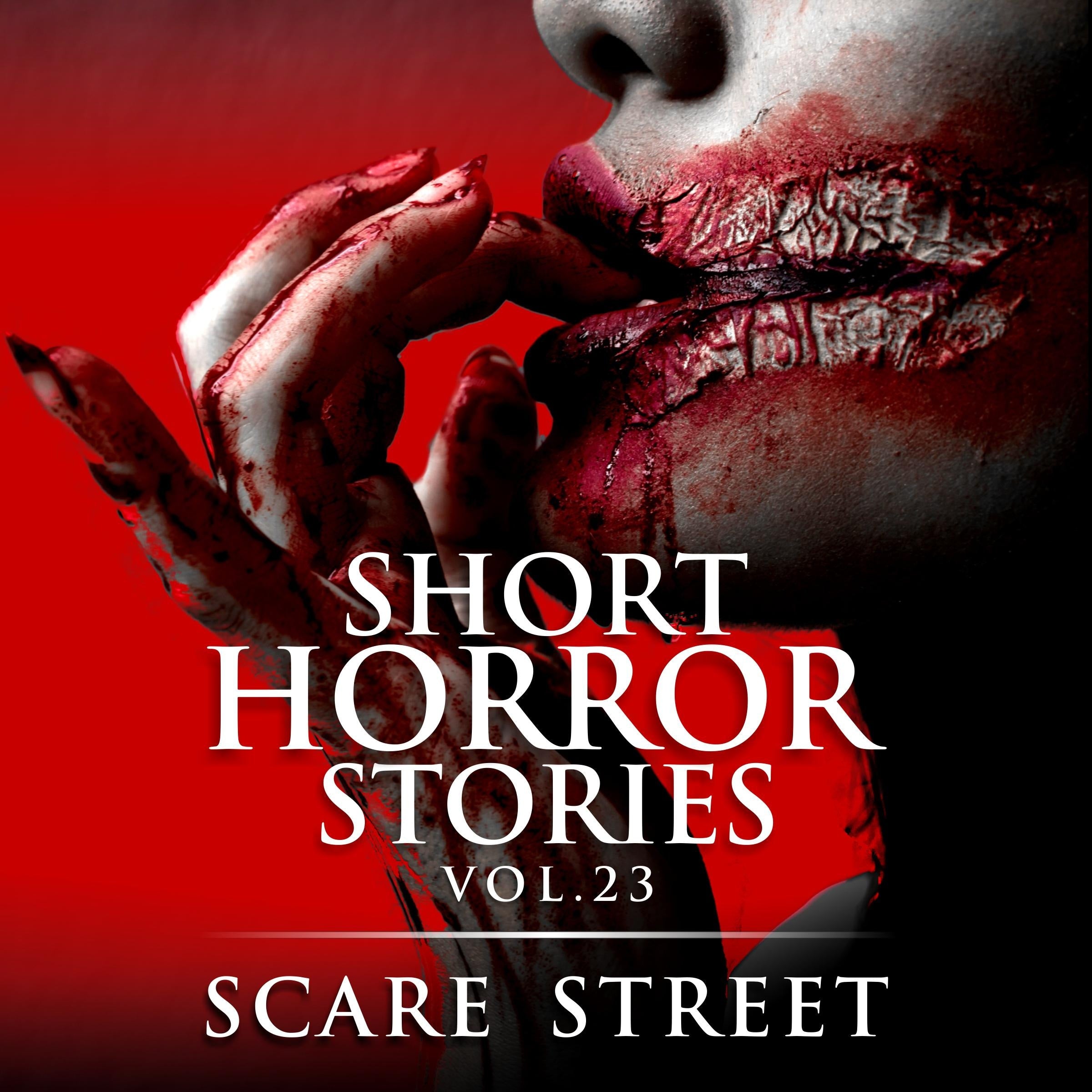 Short Horror Stories Vol. 23