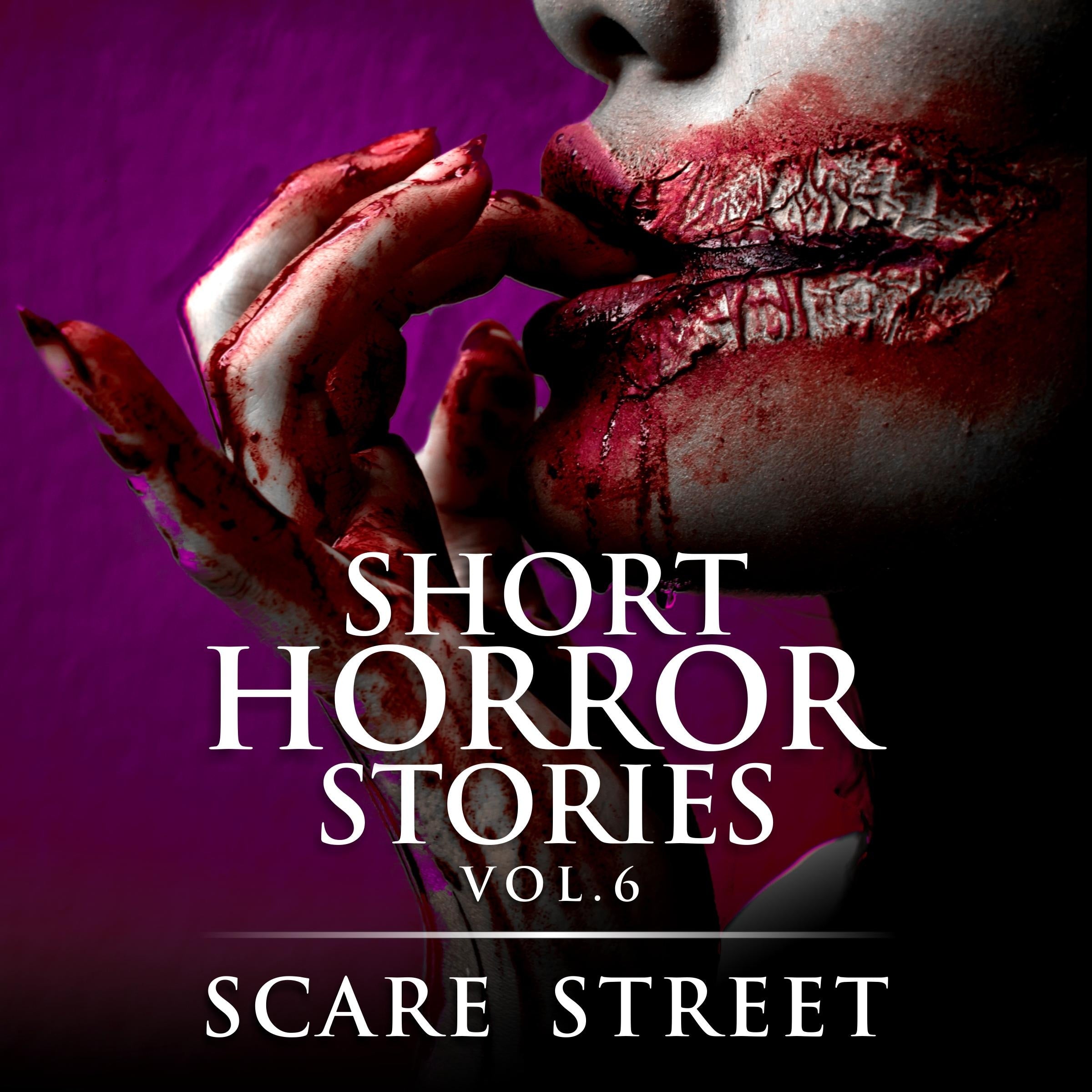 Short Horror Stories Vol. 6