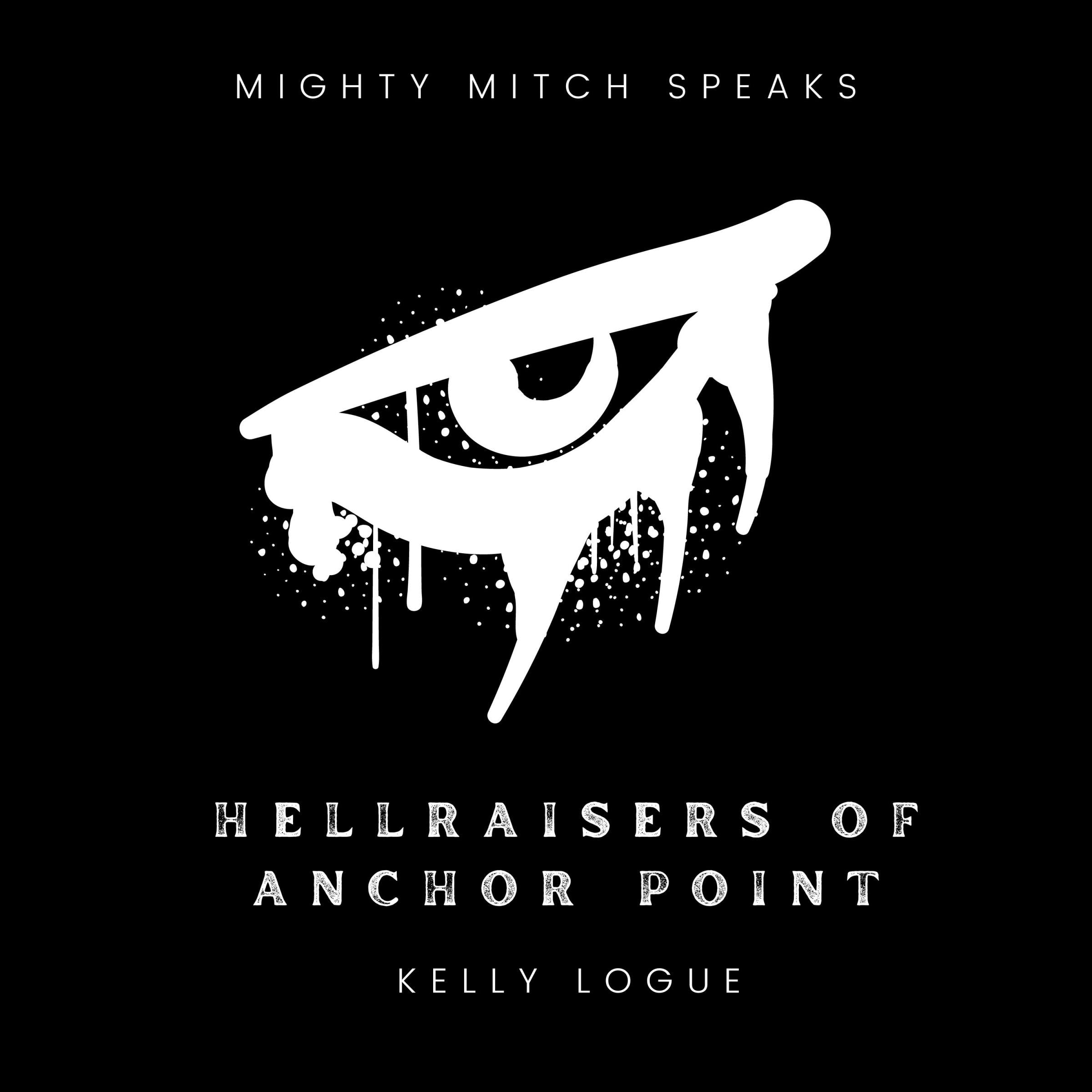 Hellraisers of Anchor Point