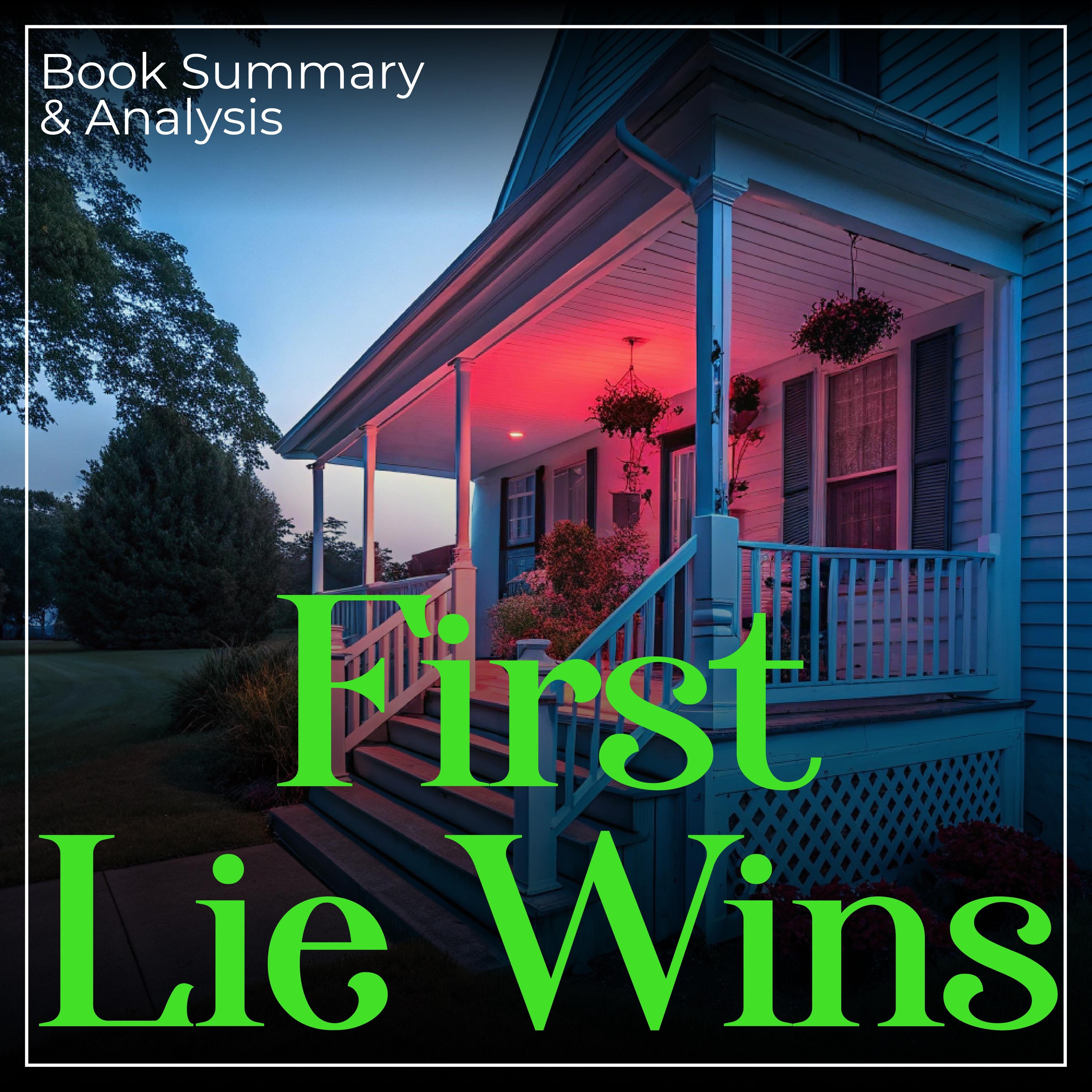 Book Summary & Analysis of First Lie Wins by Ashley Elston.