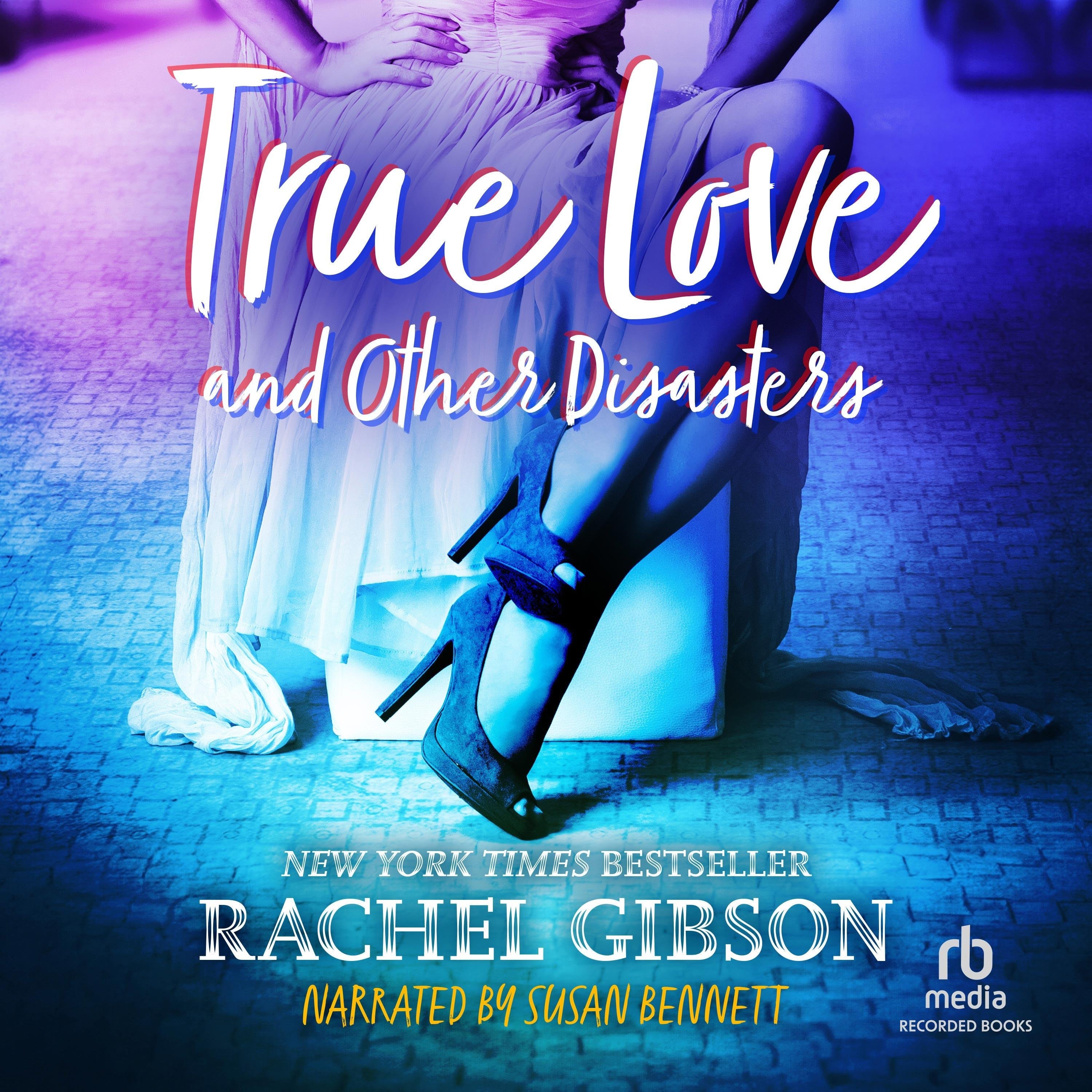 True Love and Other Disasters