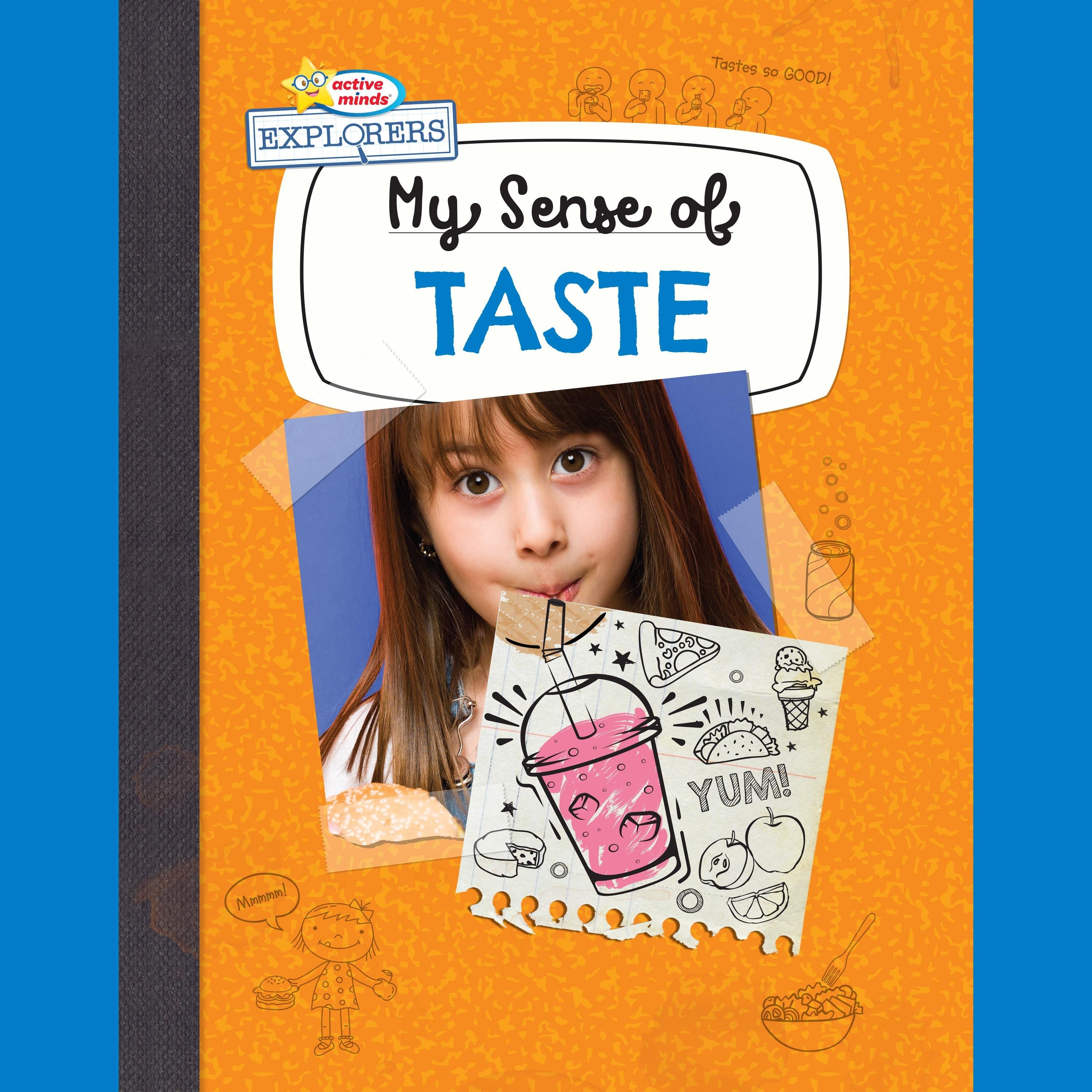 Active Minds Explorers My Sense of Taste