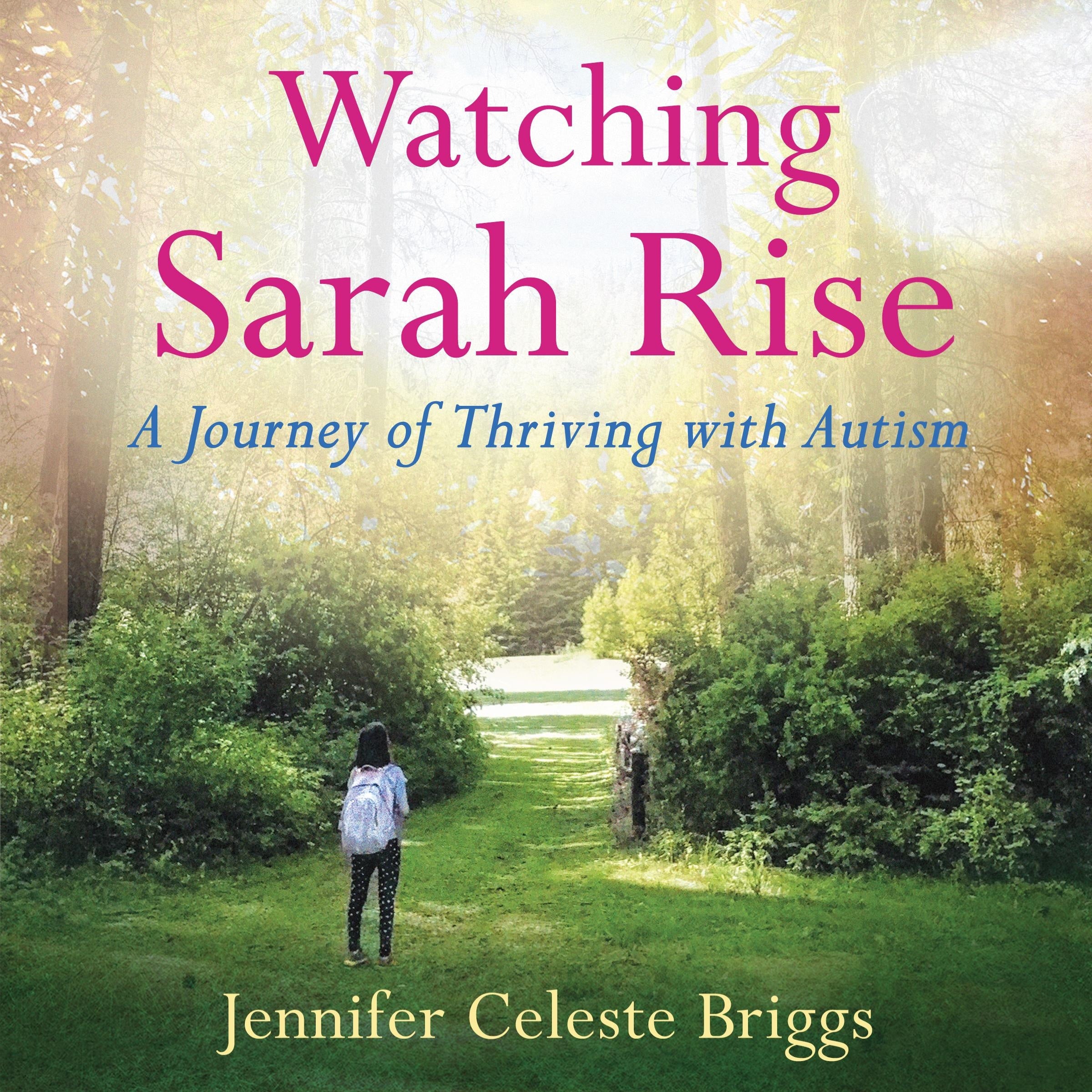 Watching Sarah Rise