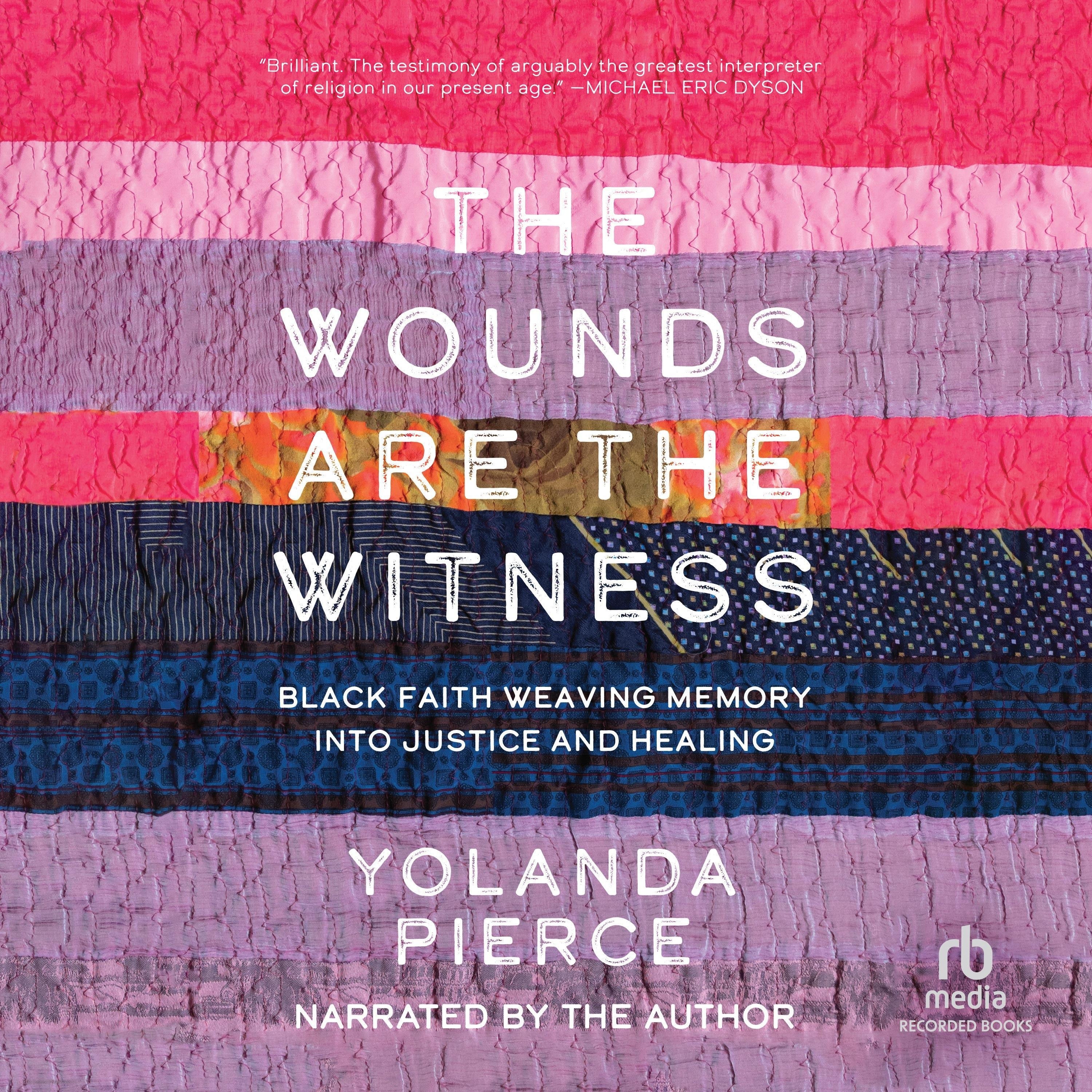 The Wounds Are the Witness