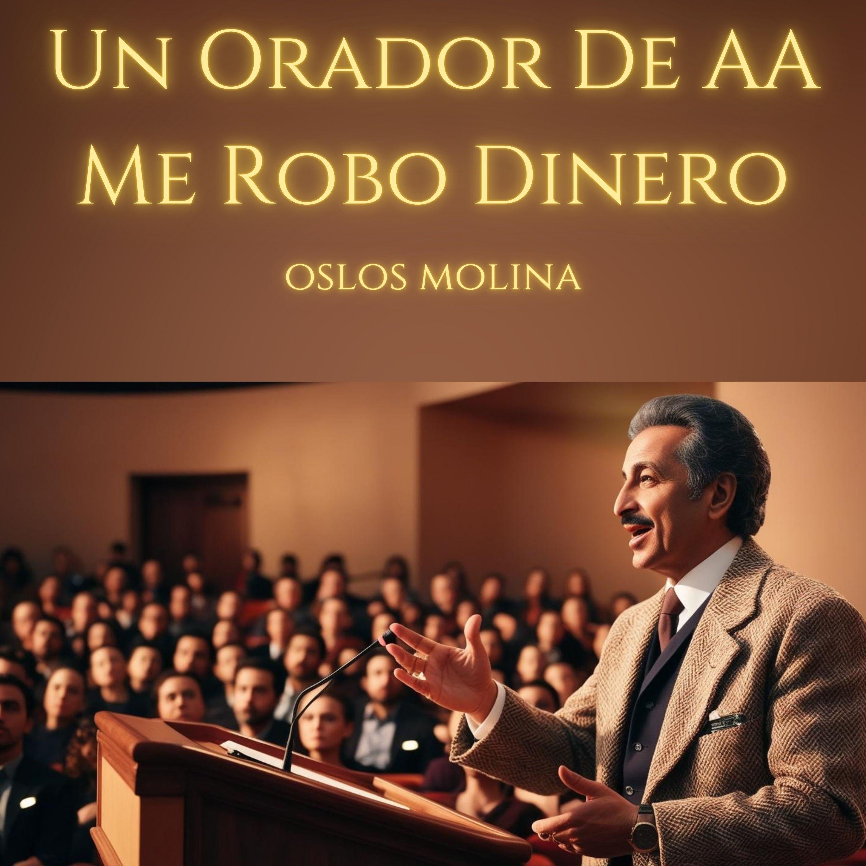 Un Orador De AA Me Robo Dinero