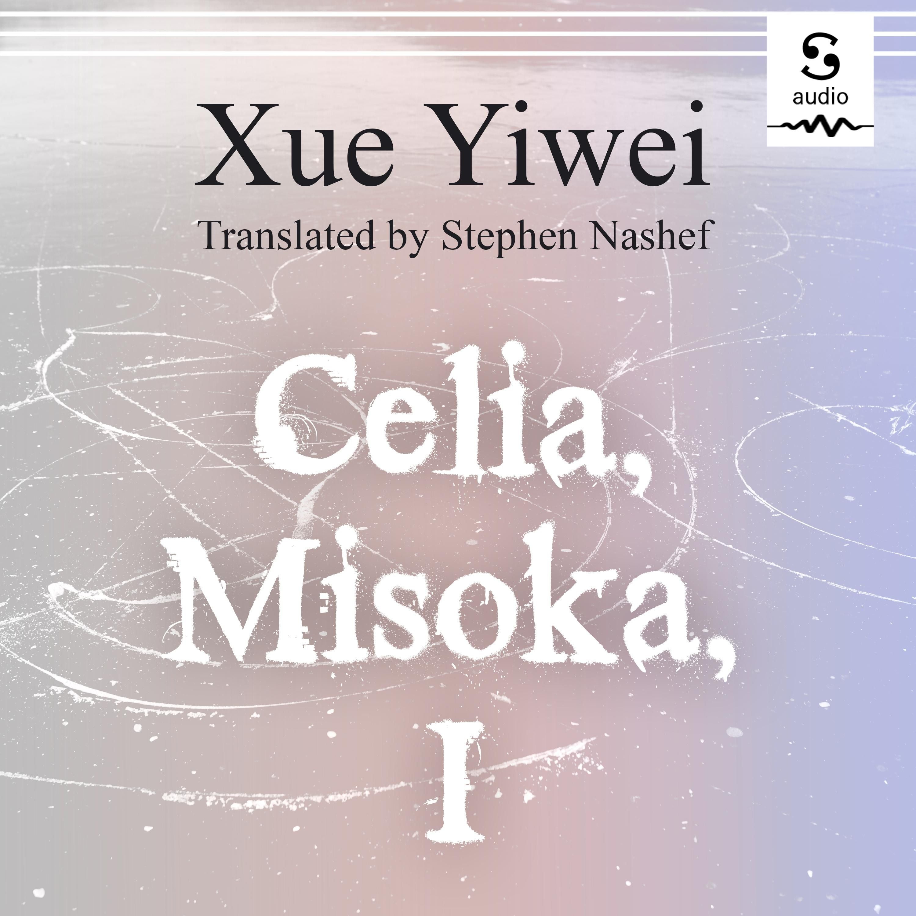 CELIA, MISOKA, I