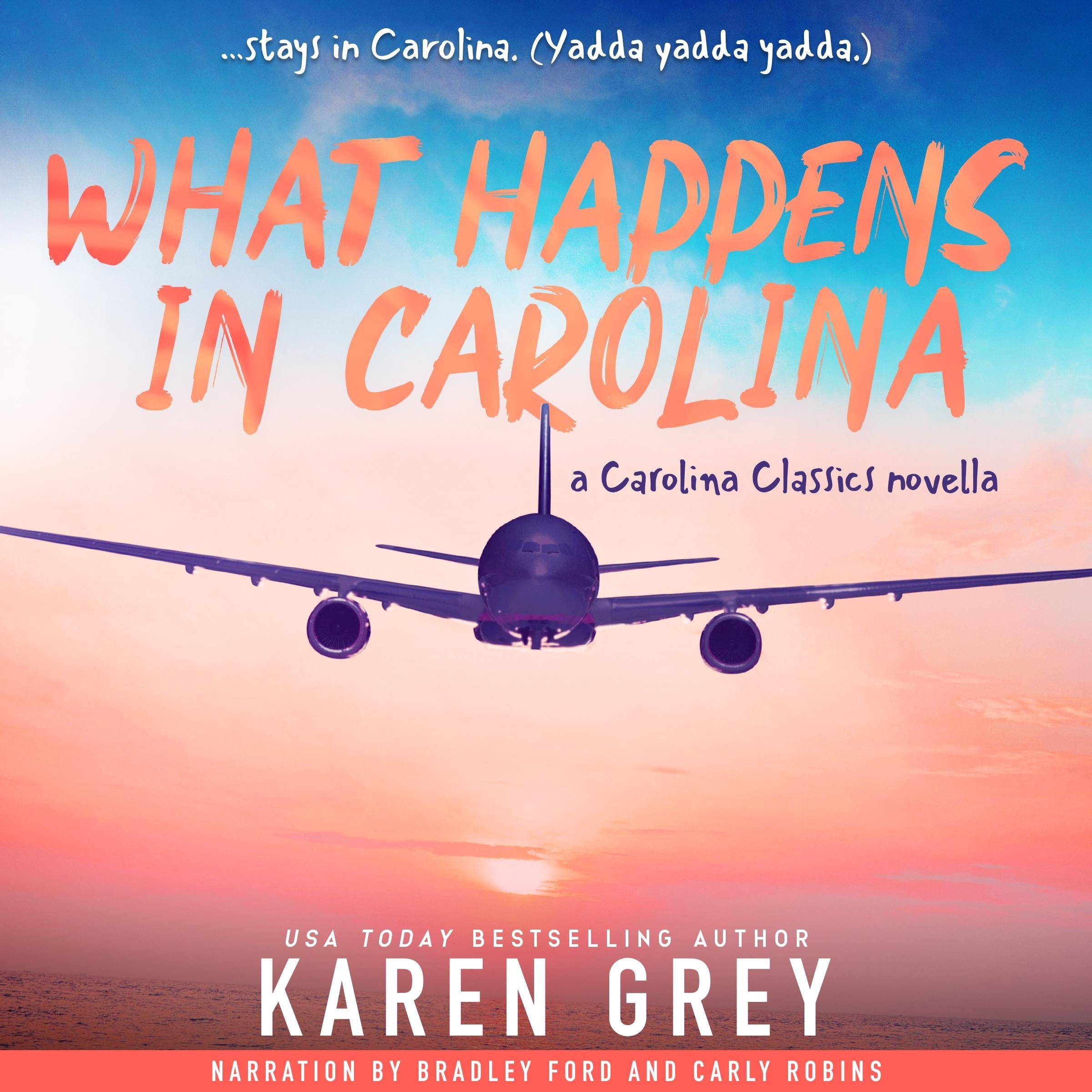 What Happens in Carolina