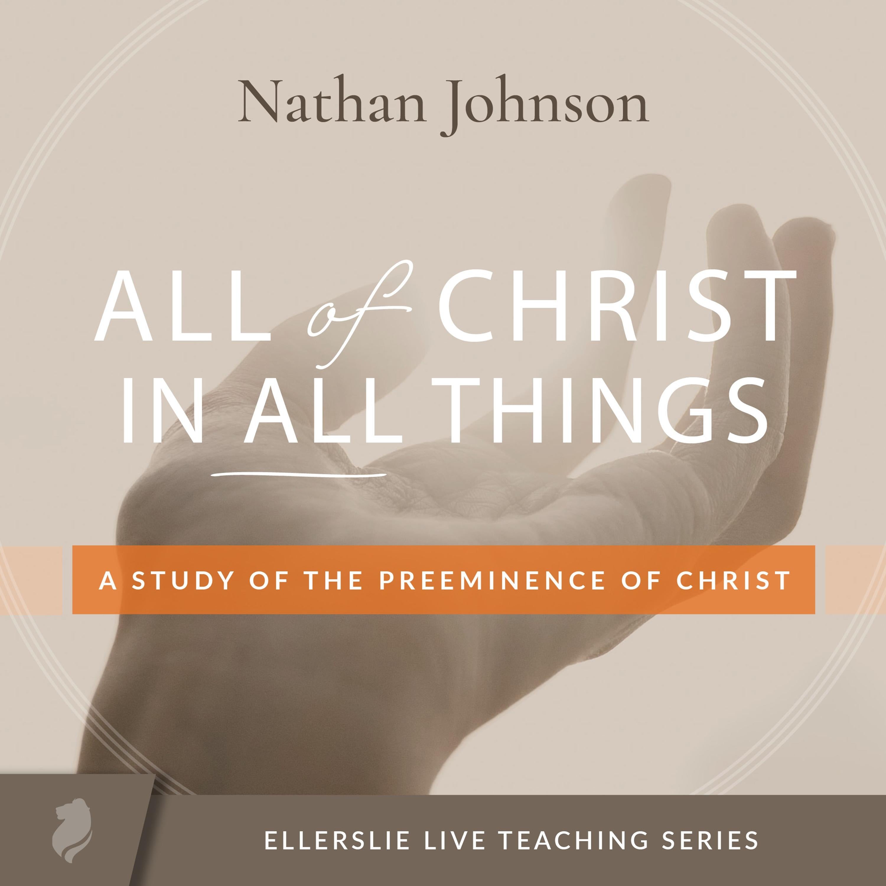 All of Christ in All Things