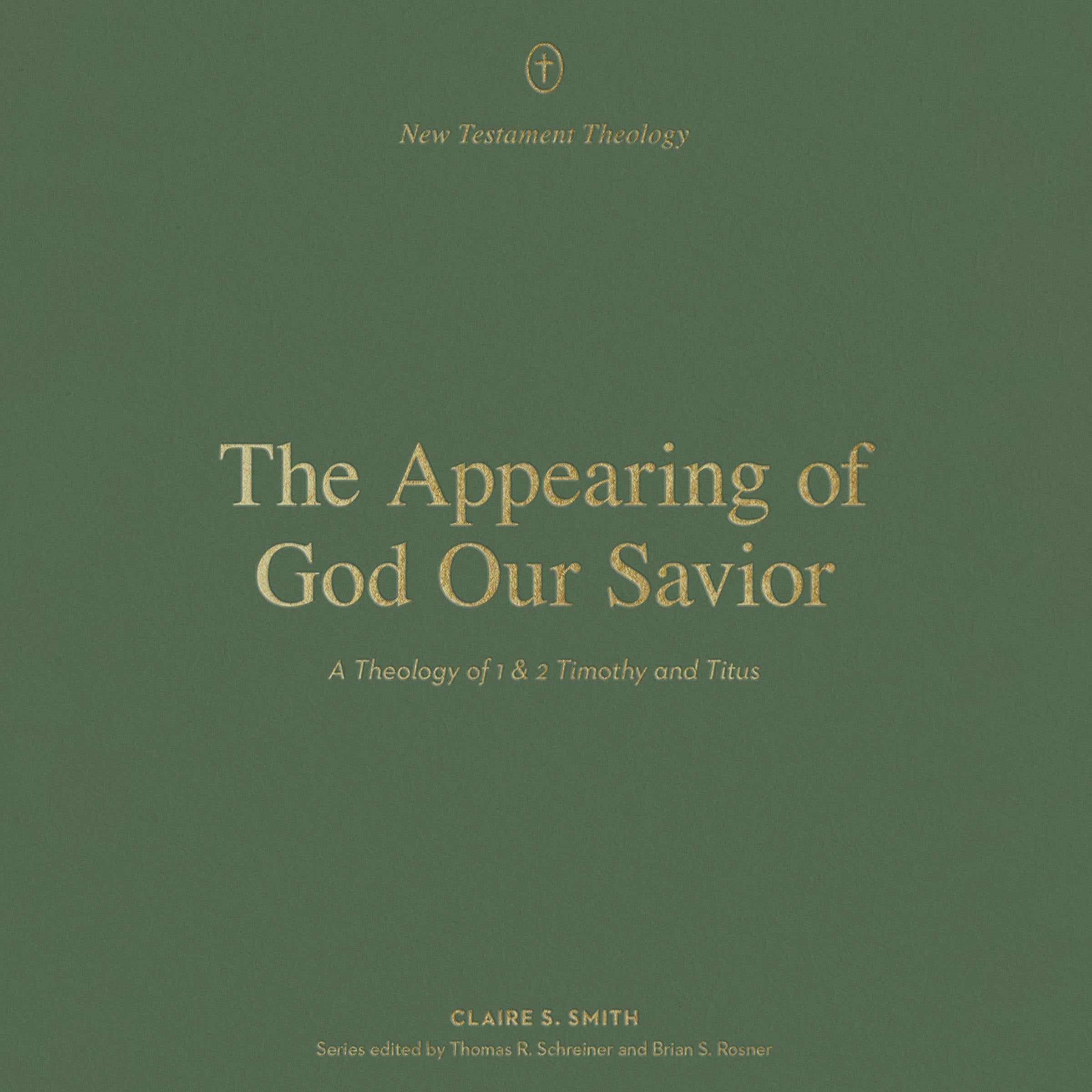 The Appearing of God Our Savior