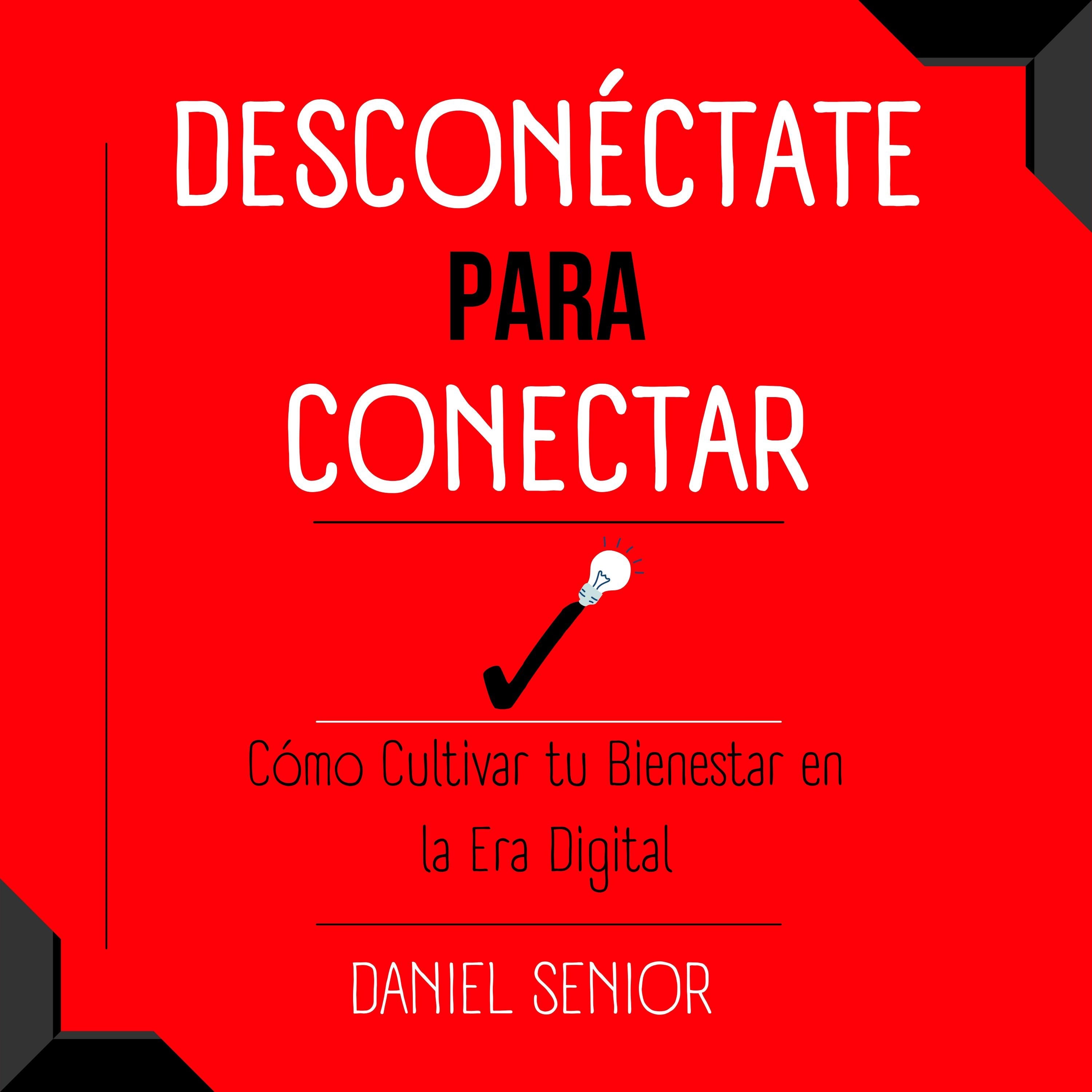 Desconéctate para Conectar: