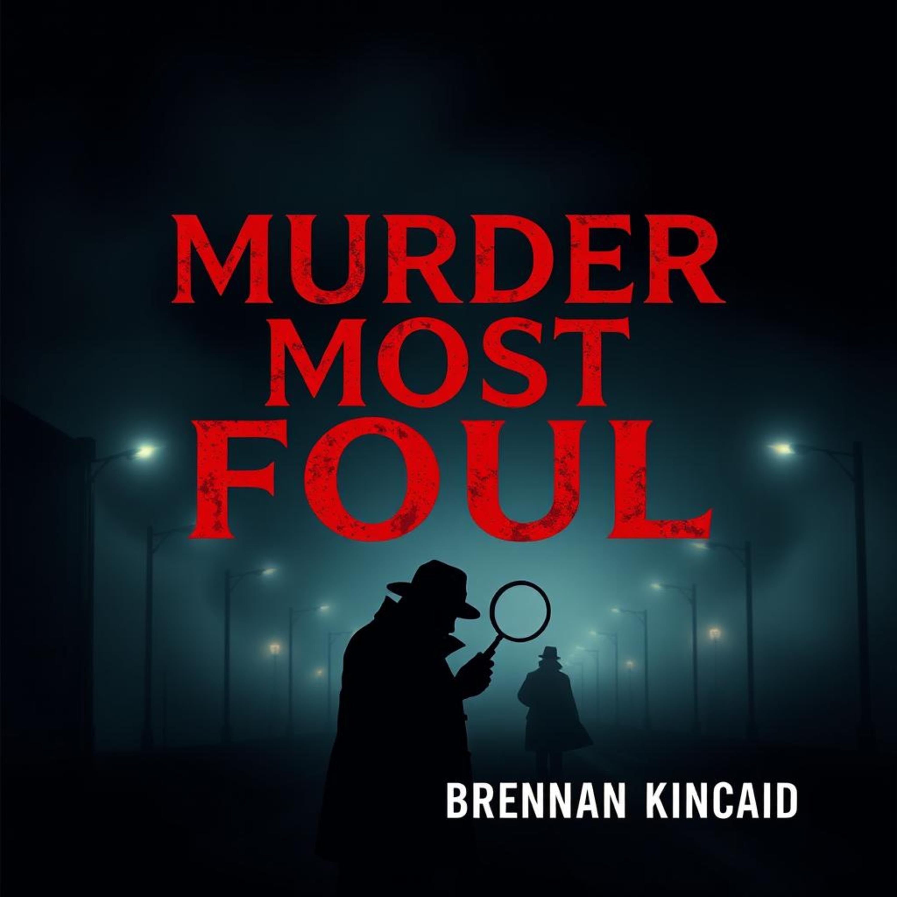 Murder Most Foul: Sinister Secrets Behind Bizarre True Crime Cases