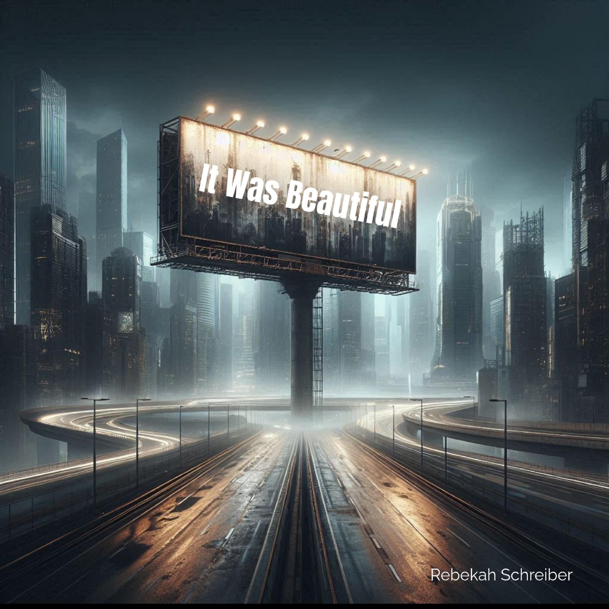 It Was Beautiful