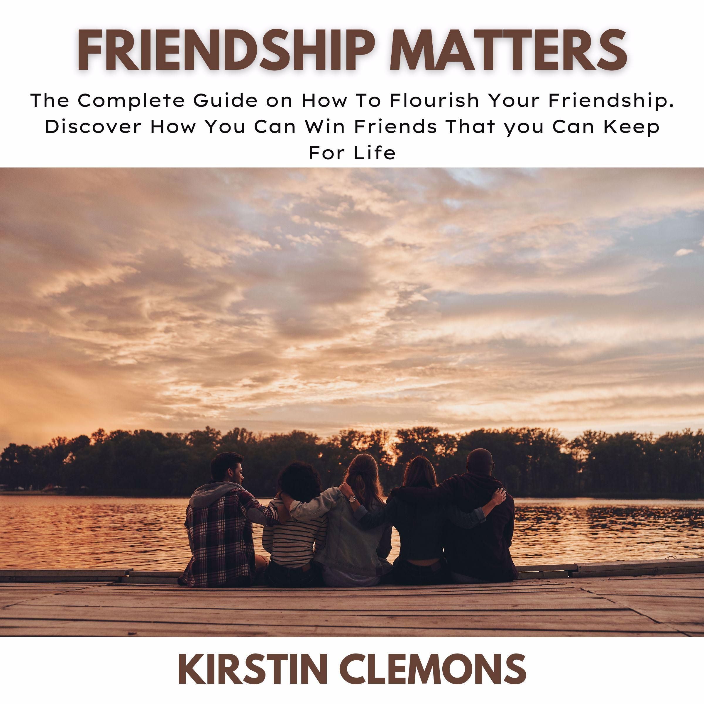 Friendship Matters