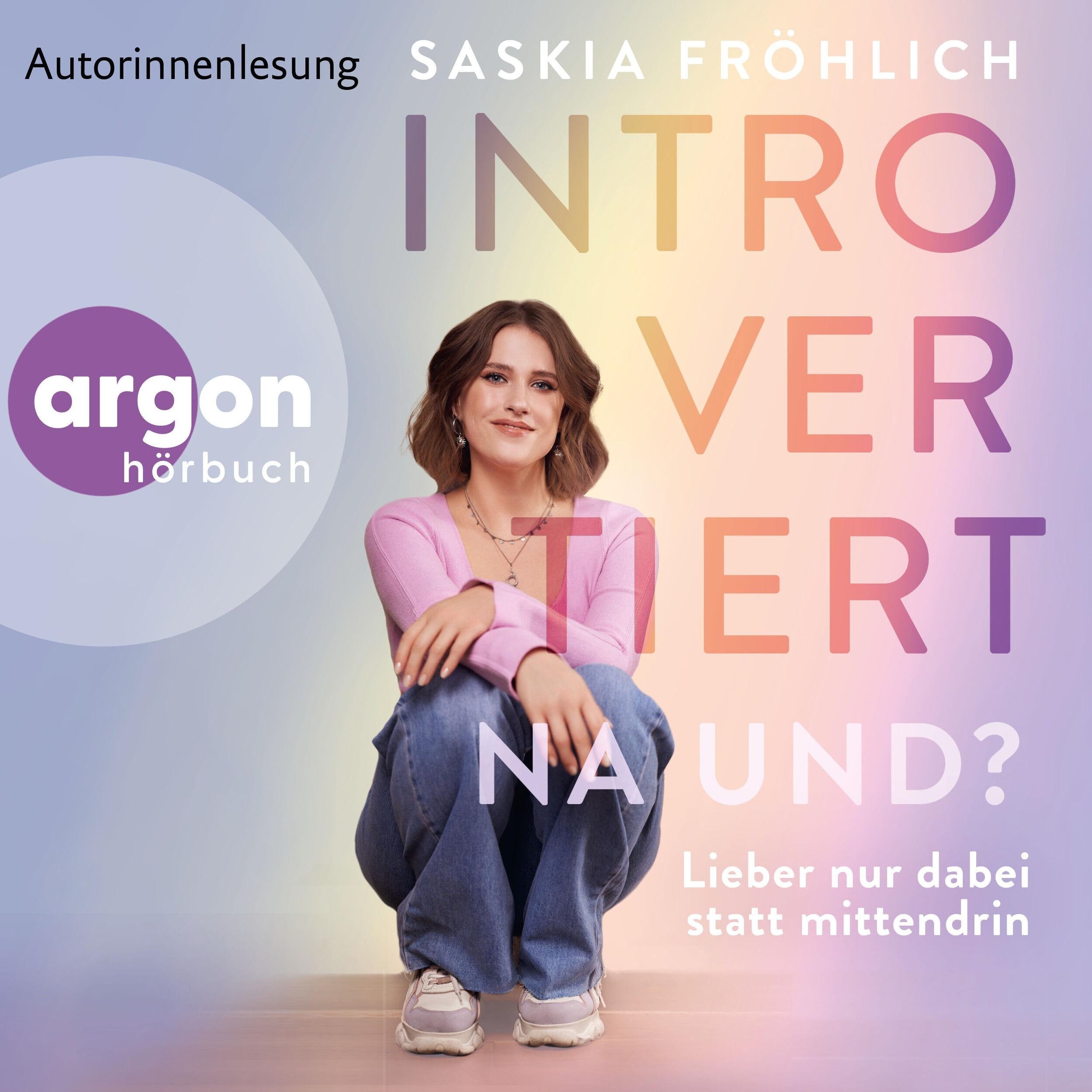 Introvertiert, na und? - Lieber nur dabei statt mittendrin (Ungekürzte Lesung)