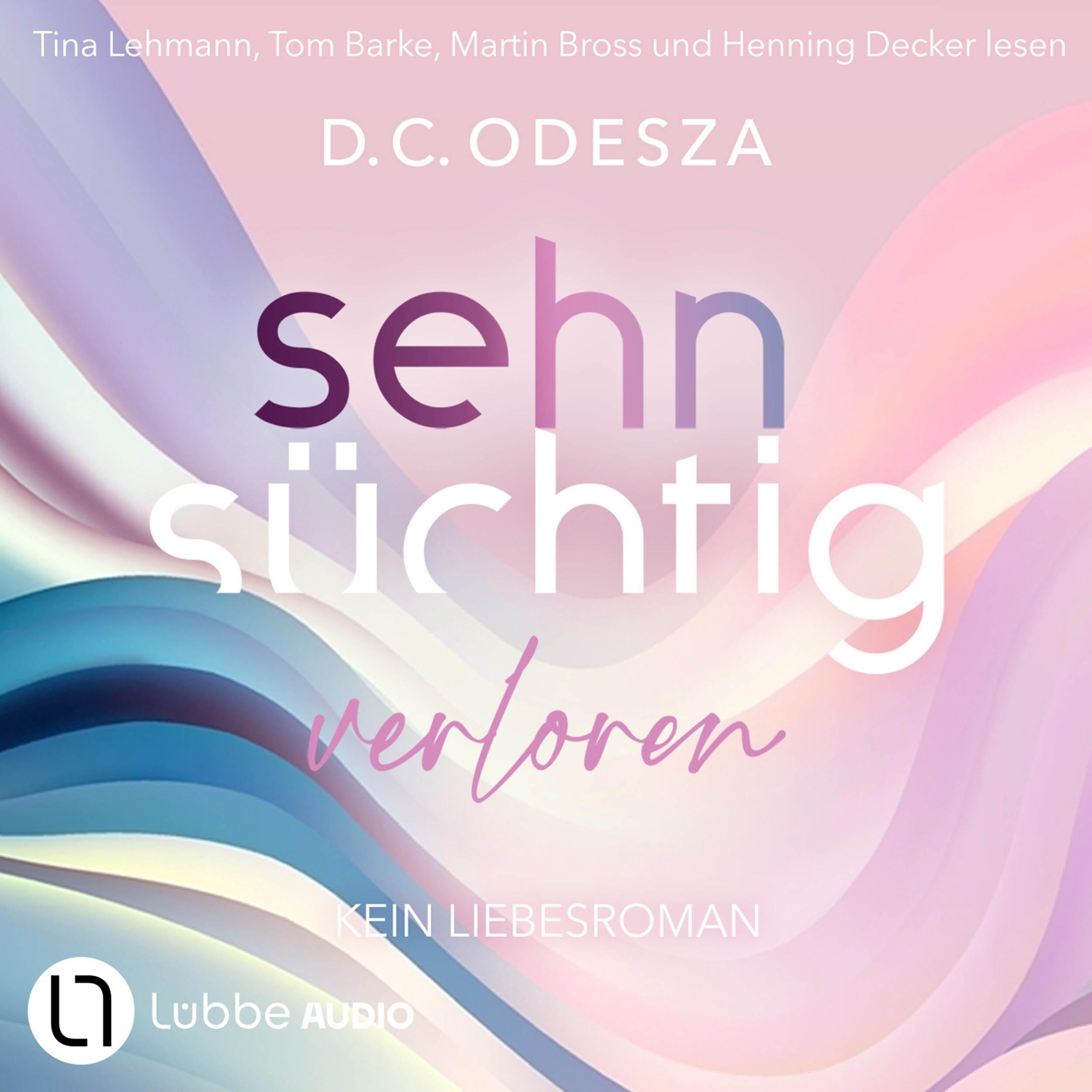 Sehnsüchtig Verloren - Sehnsüchtig, Teil 3 (Ungekürzt)