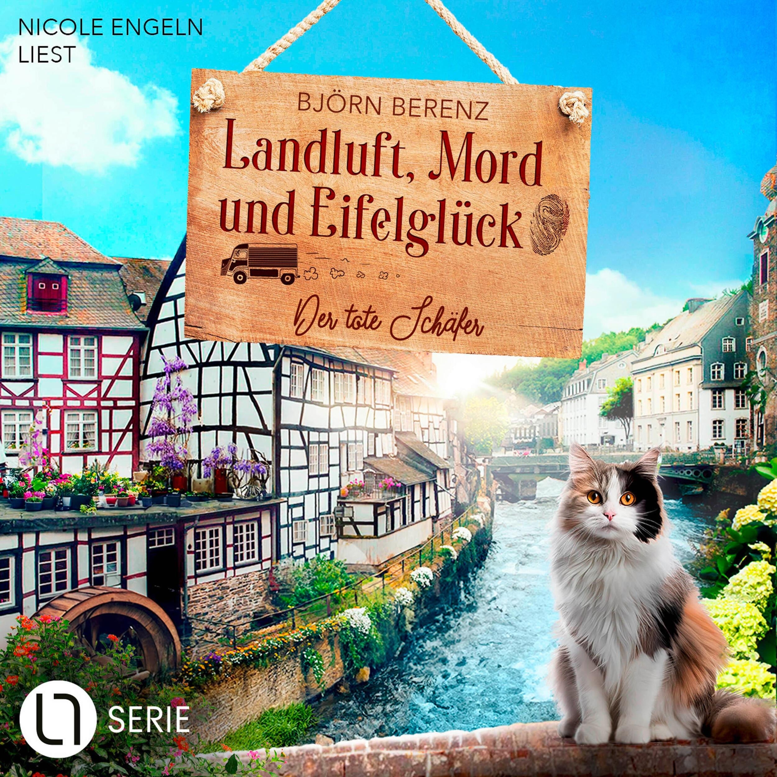 Der tote Schäfer - Landluft, Mord und Eifelglück, Folge 1 (Ungekürzt)