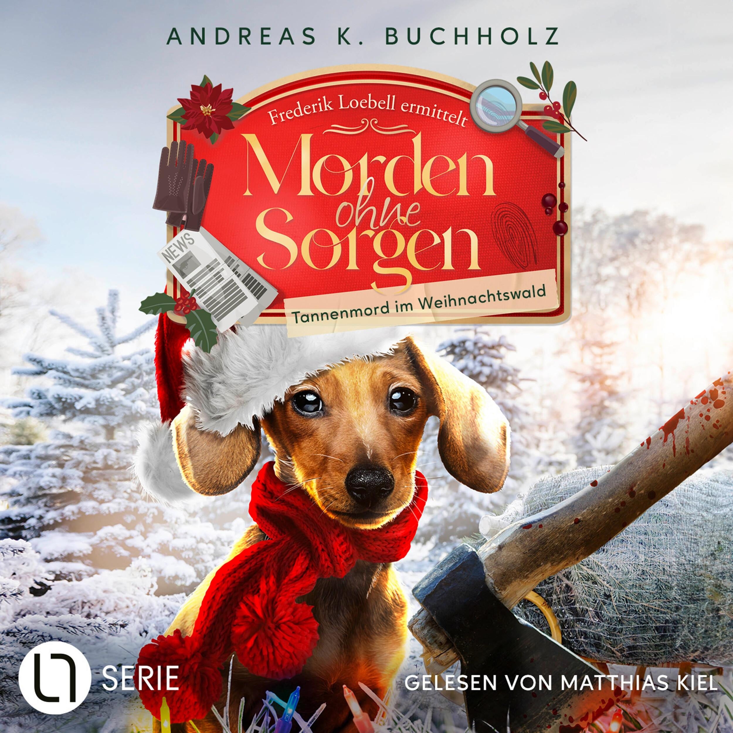 Tannenmord im Weihnachtswald - Morden ohne Sorgen, Folge 3 (Ungekürzt)