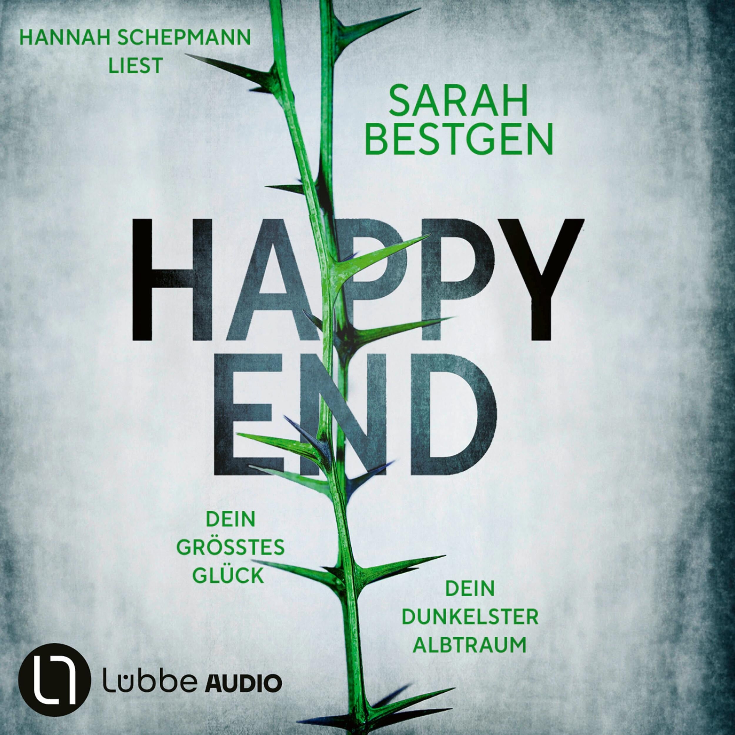 Happy End - Dein größtes Glück. Dein dunkelster Albtraum (Ungekürzt)