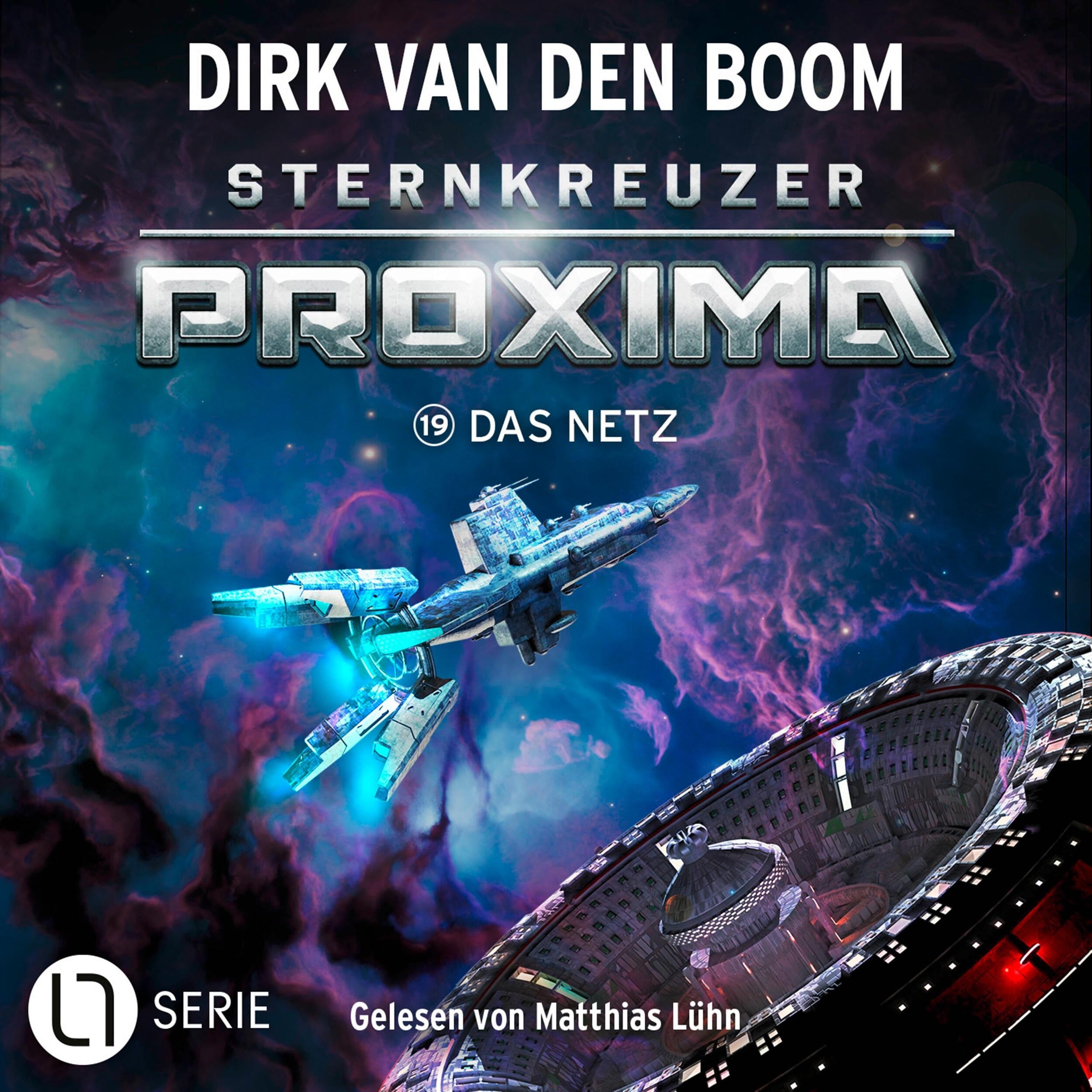 Das Netz - Sternkreuzer Proxima, Folge 19 (Ungekürzt)