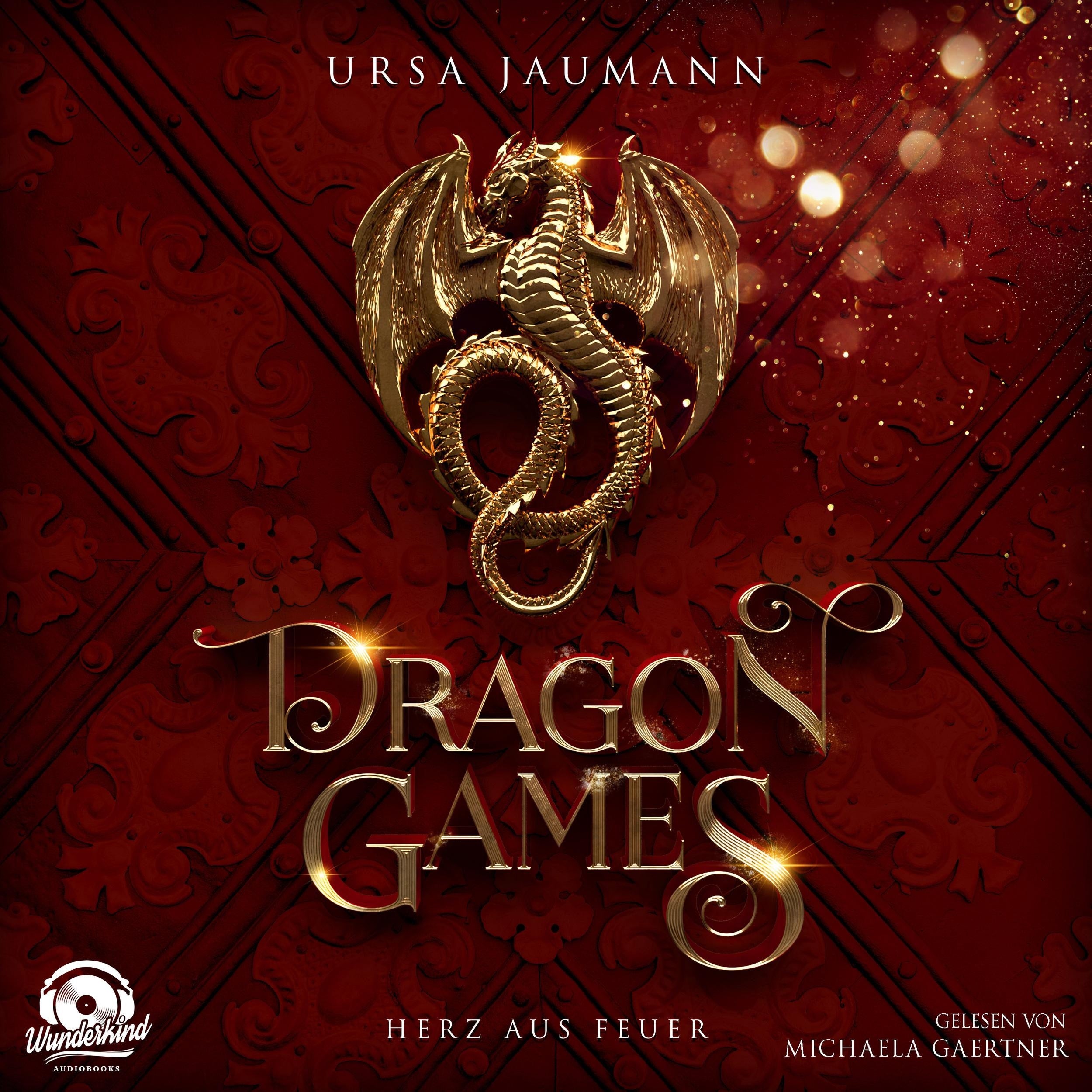 Dragon Games - Herz aus Feuer - Dragon Knights, Band 1 (Ungekürzt)
