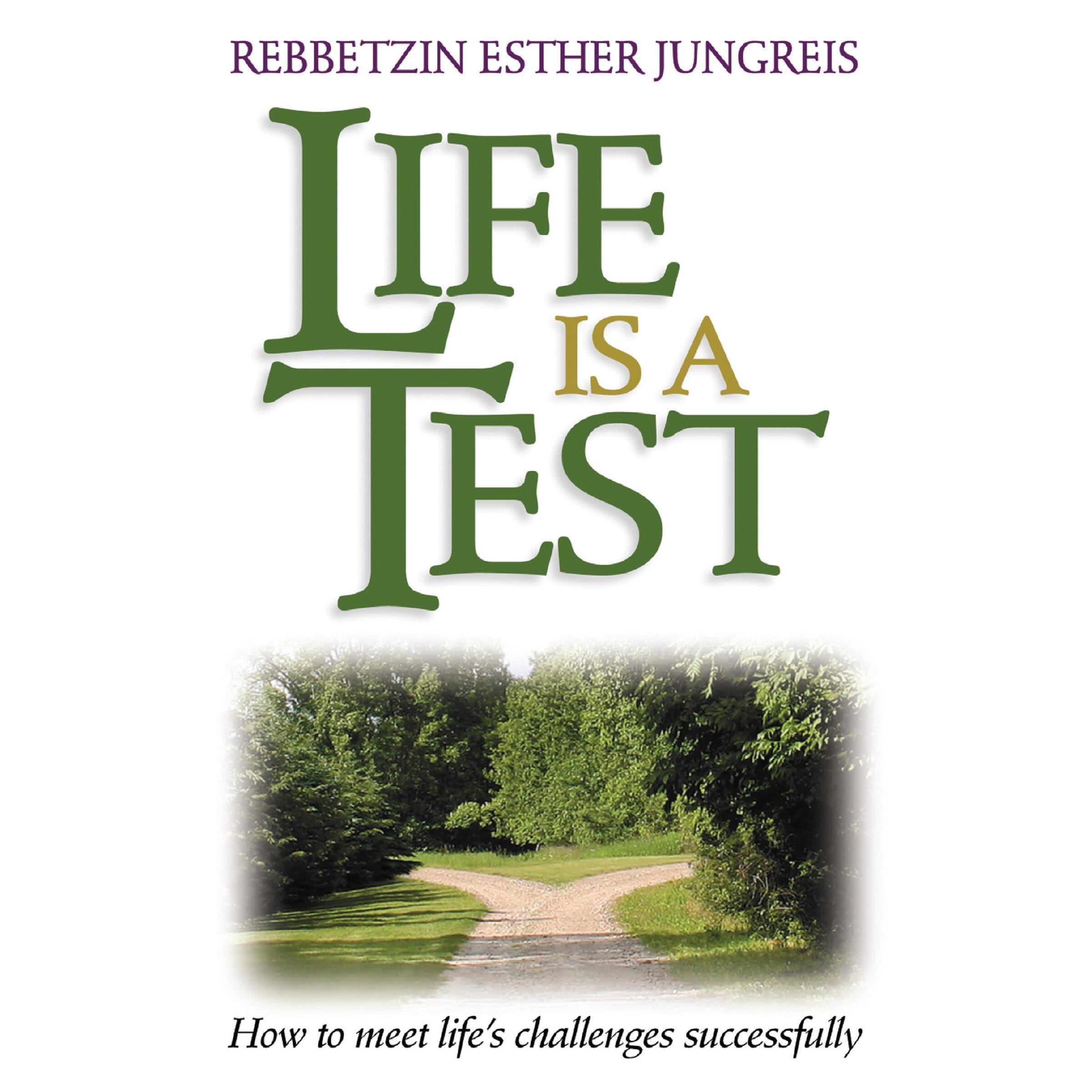 Life Is a Test