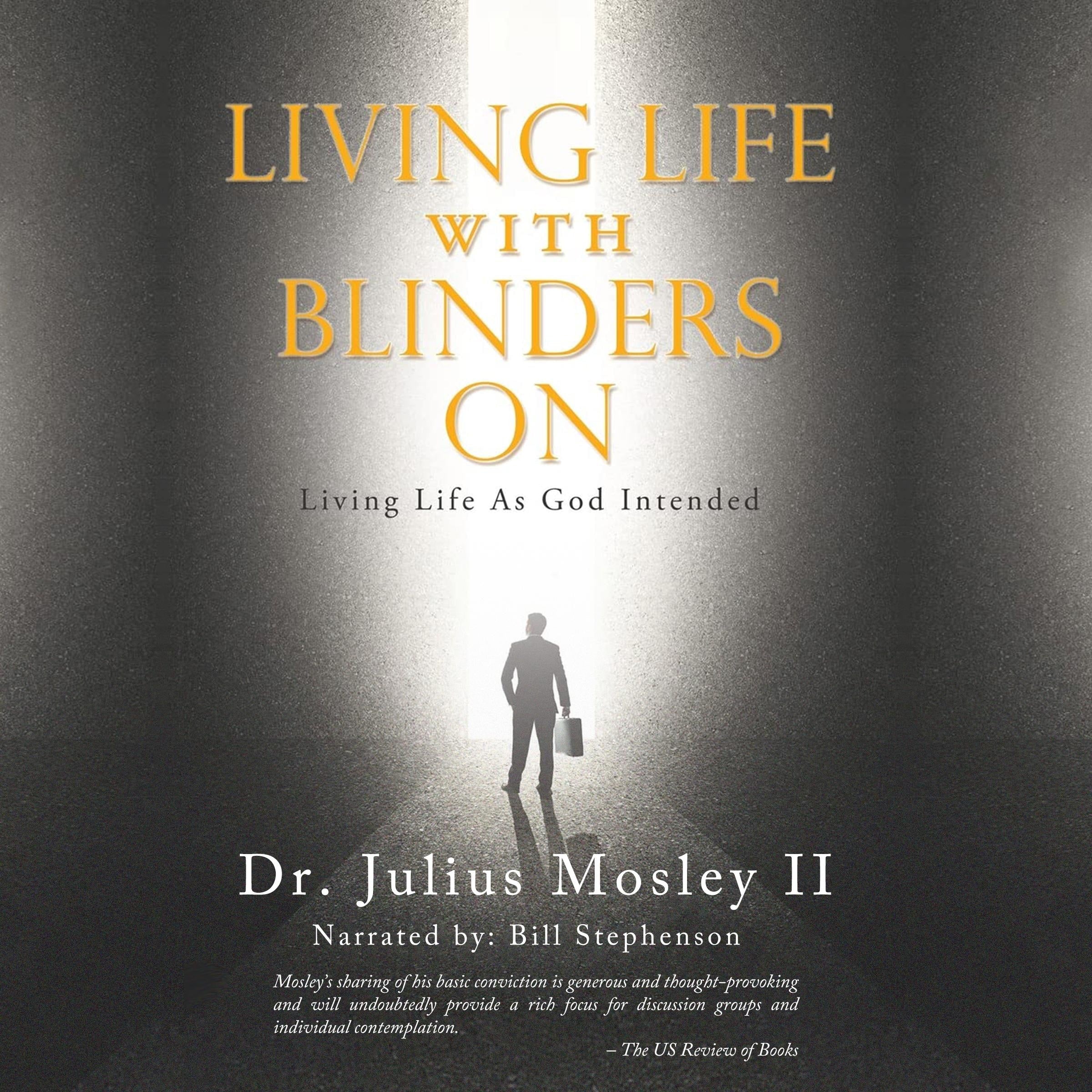 Living Life With Blinders On