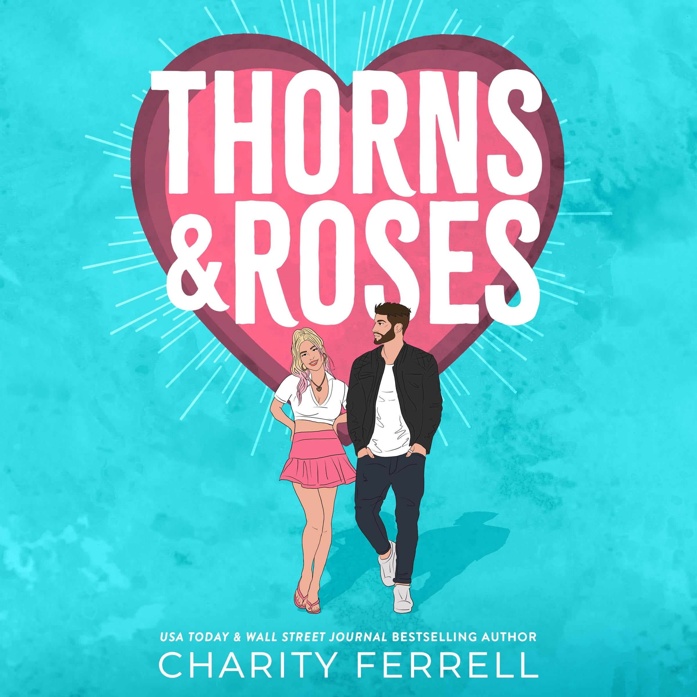 Thorns and Roses