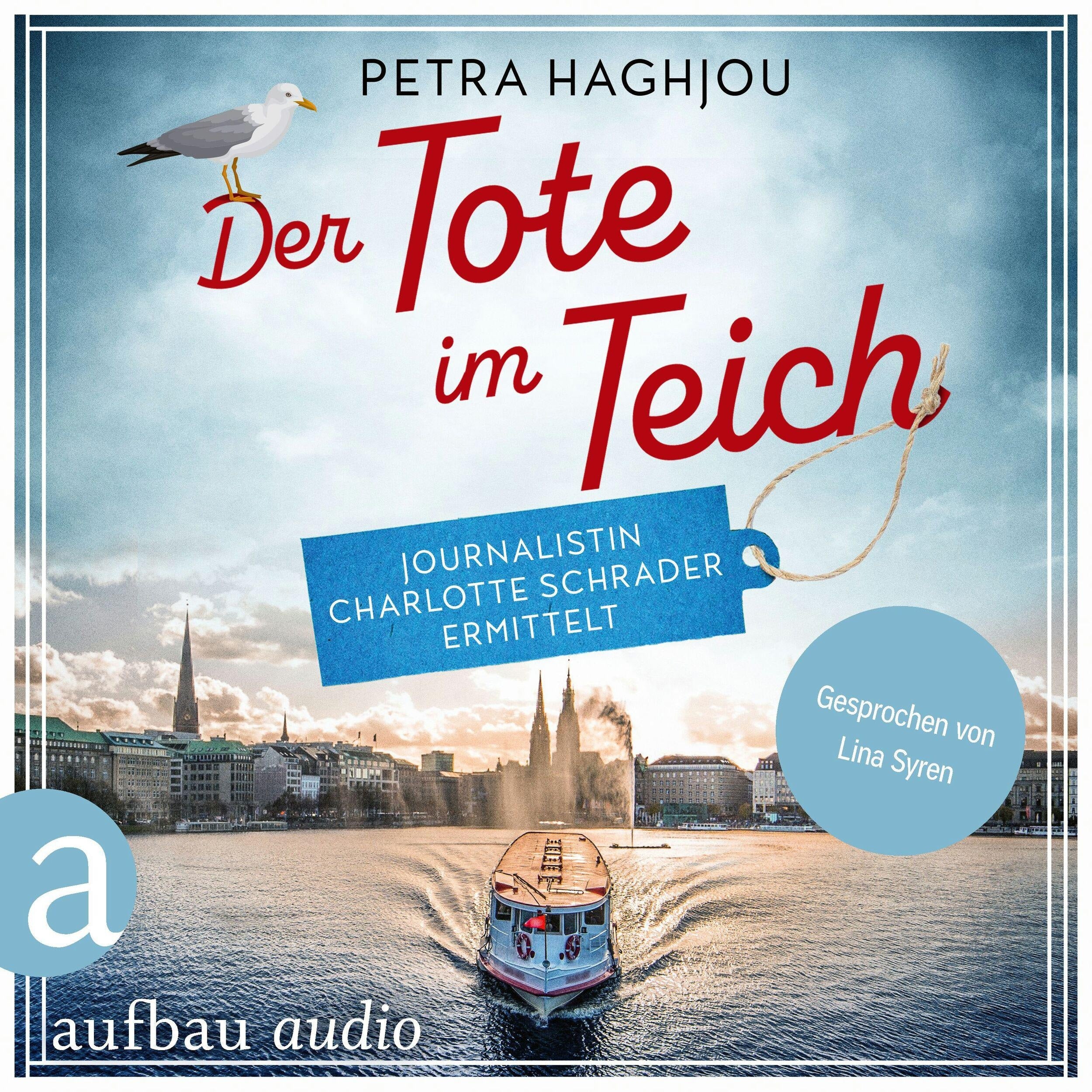 Der Tote im Teich - Journalistin Charlotte Schrader ermittelt - Eine mörderische Reportage, Band 1 (Ungekürzt)
