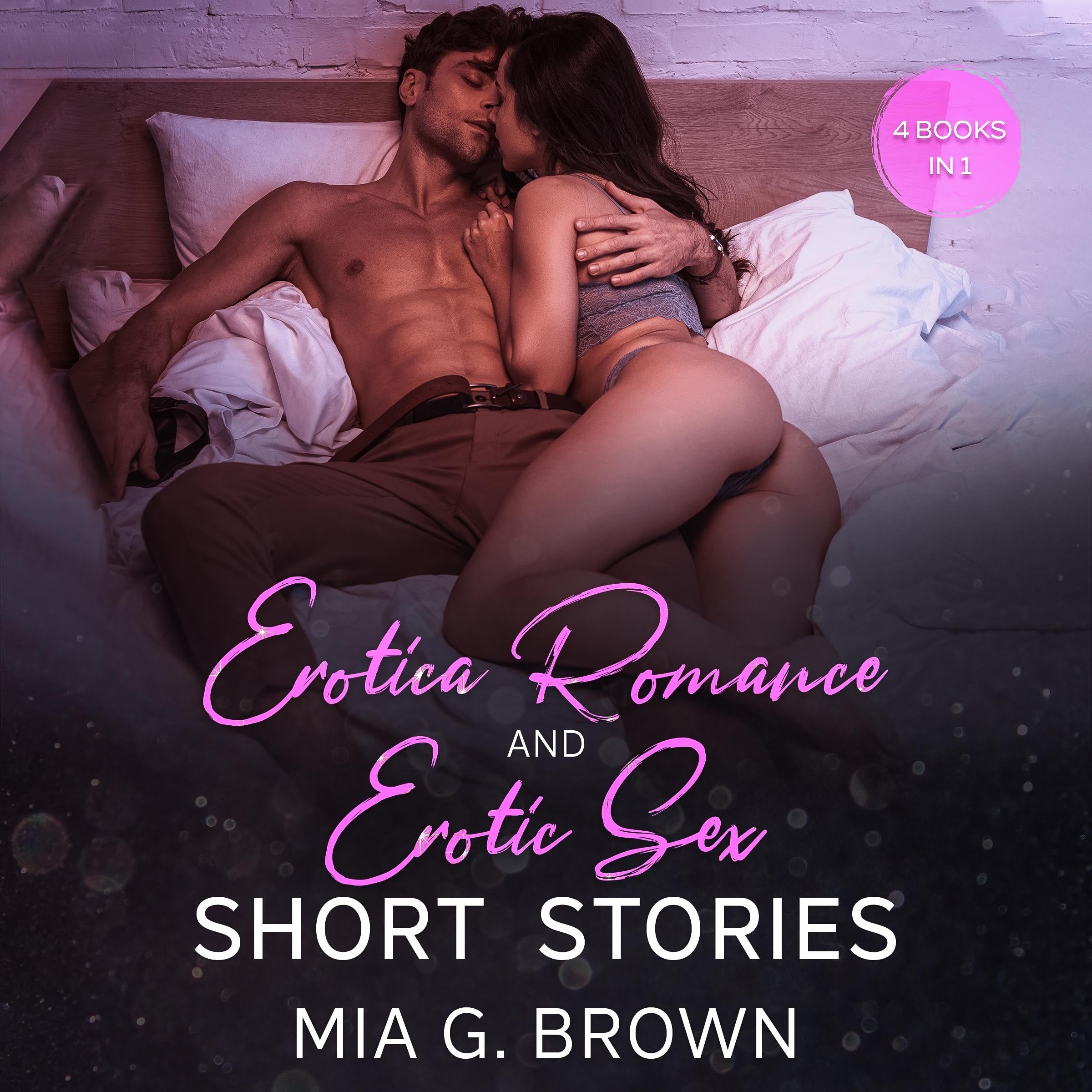 Erotica Romance and Erotic Sex Short Stories