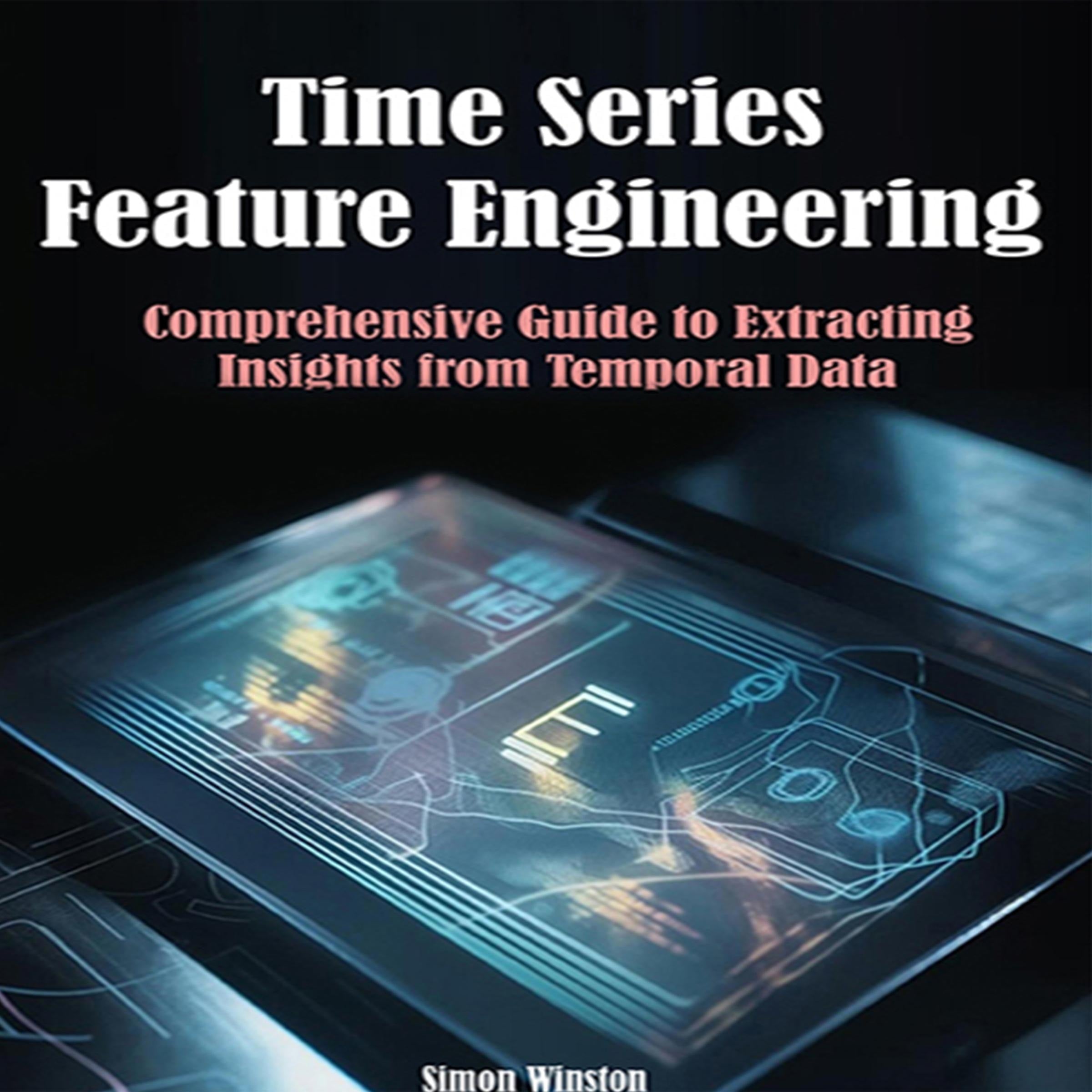 Time Series Feature Engineering